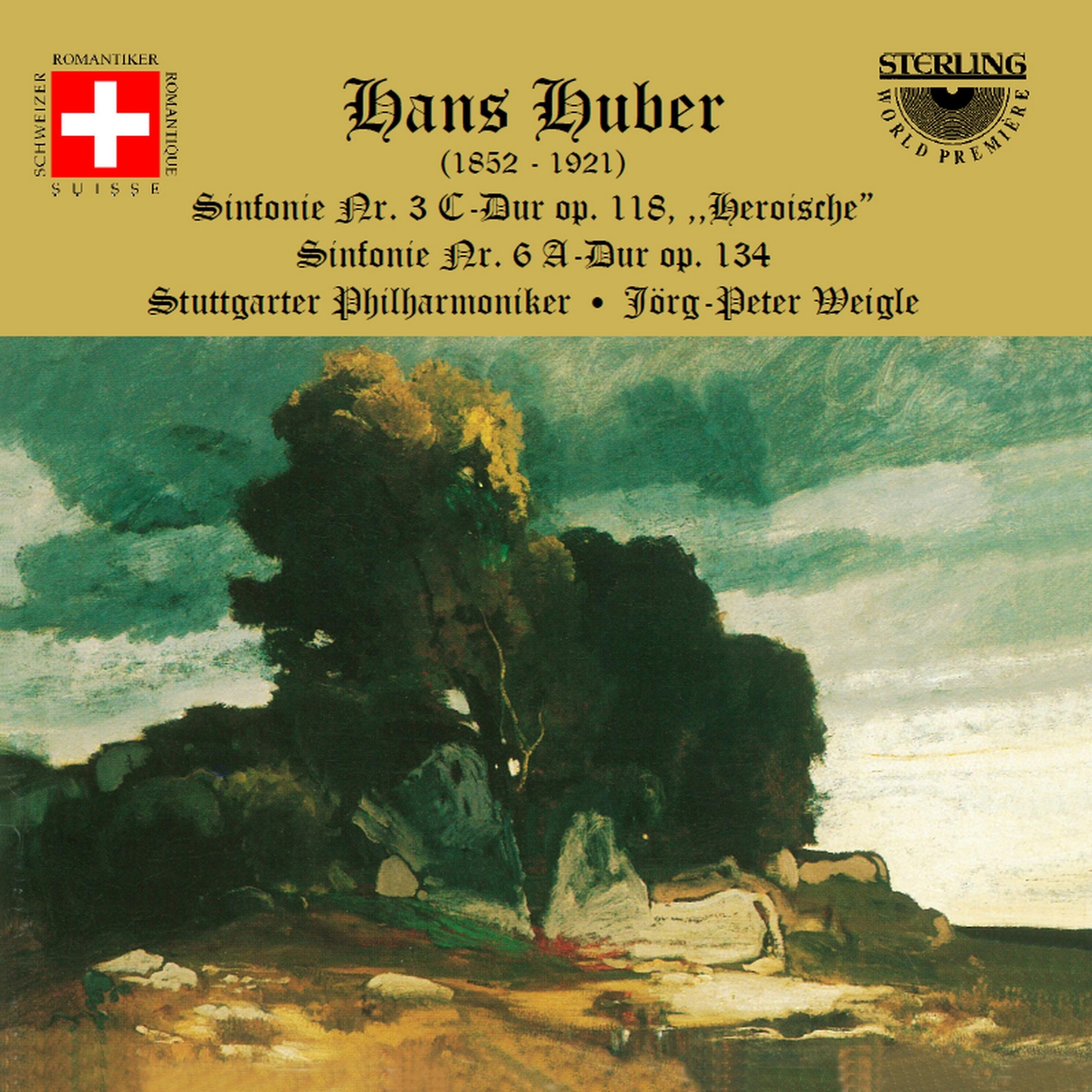Постер альбома Huber: Sinfonie Nr. 3 C-Dur, Op. 118 "Heroische"