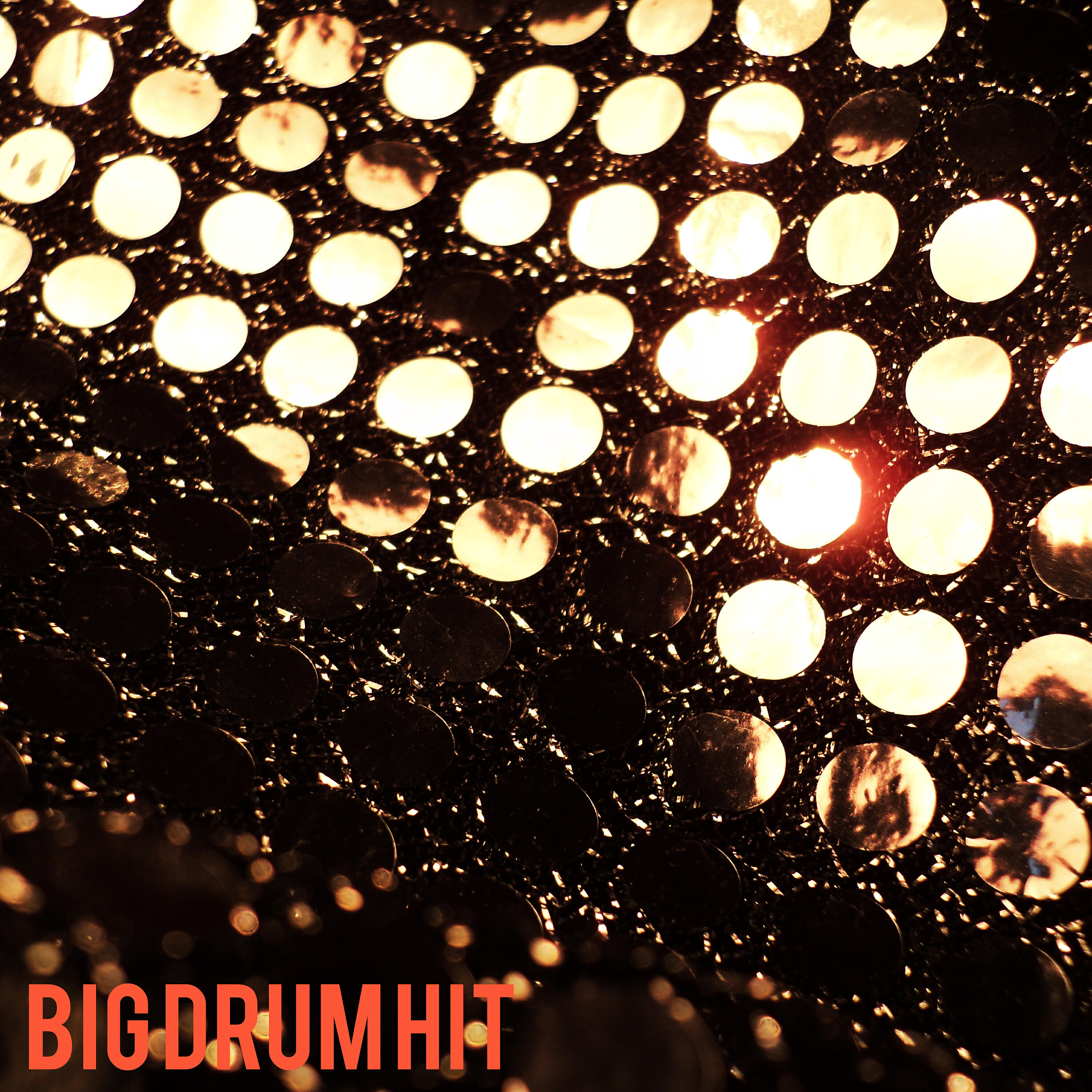 Big Drum Hit - Big Drum Hit