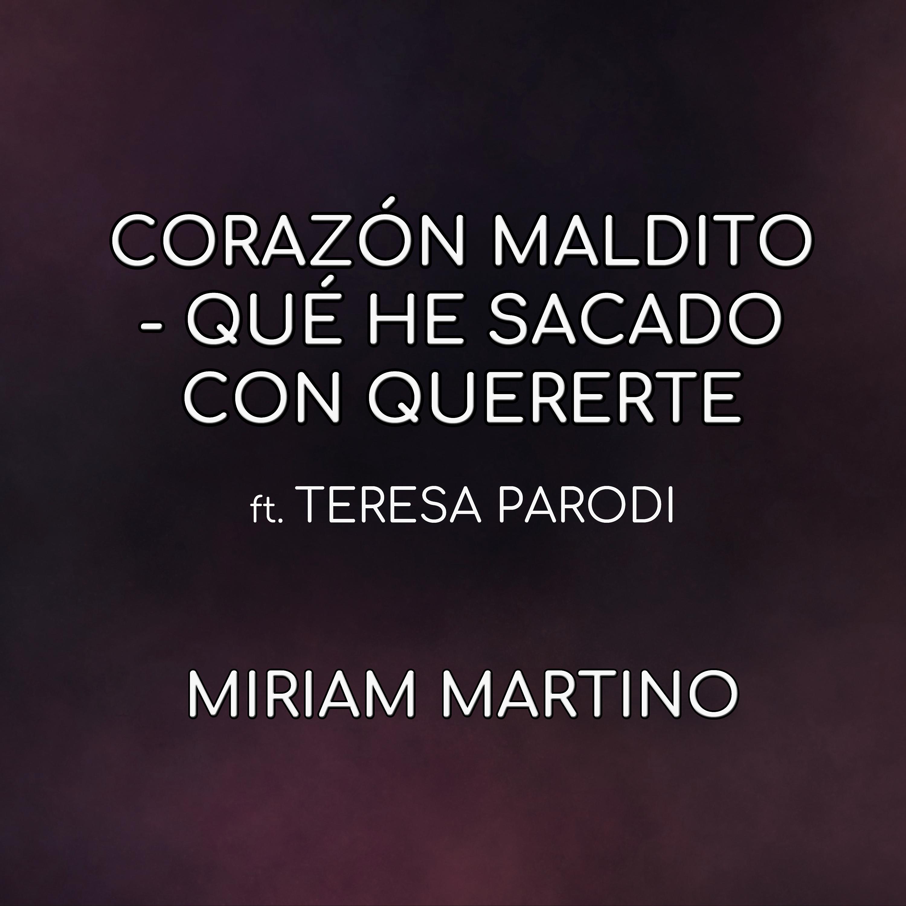 Постер альбома Corazón Maldito / Qué He Sacado Con Quererte