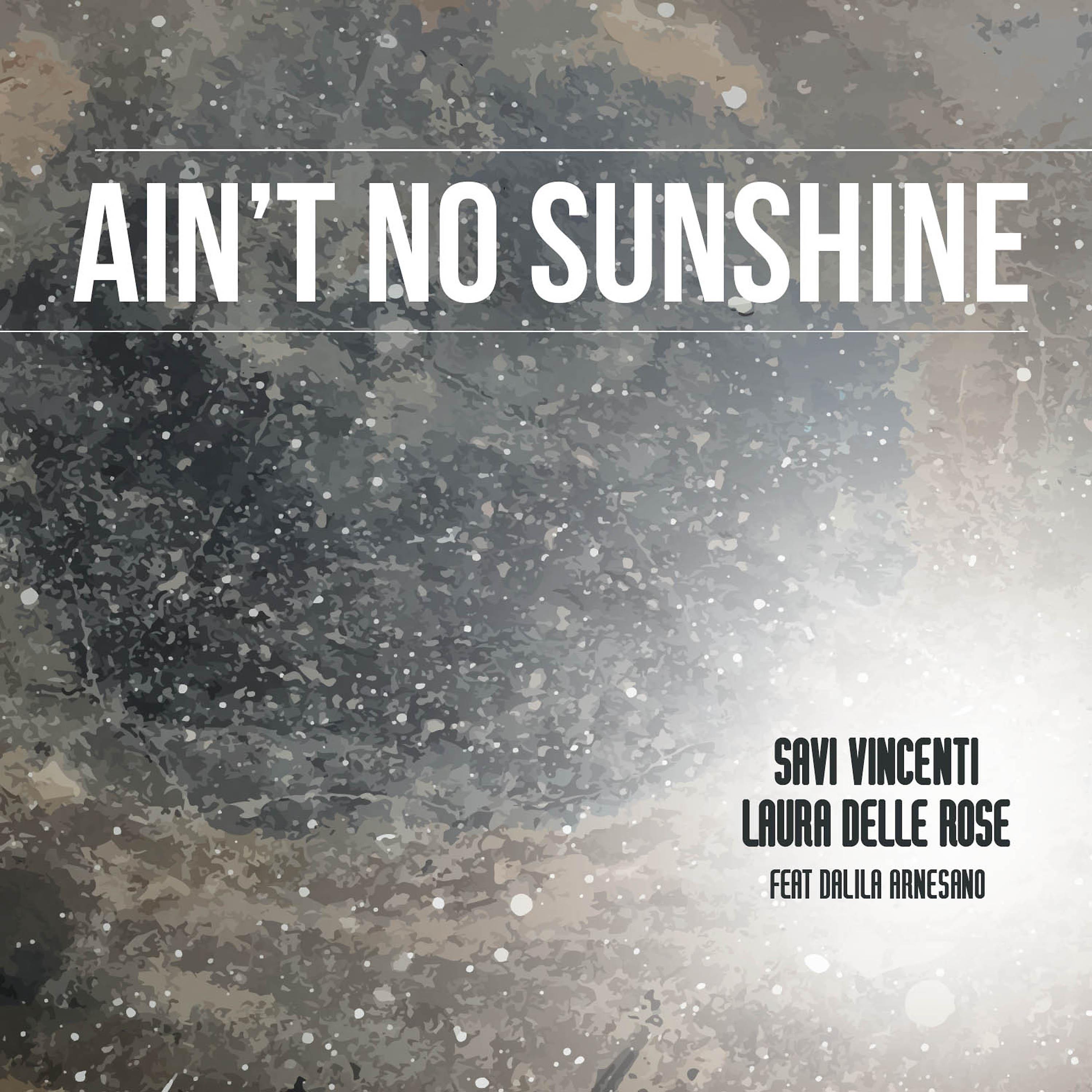 Постер альбома Ain't No Sunshine