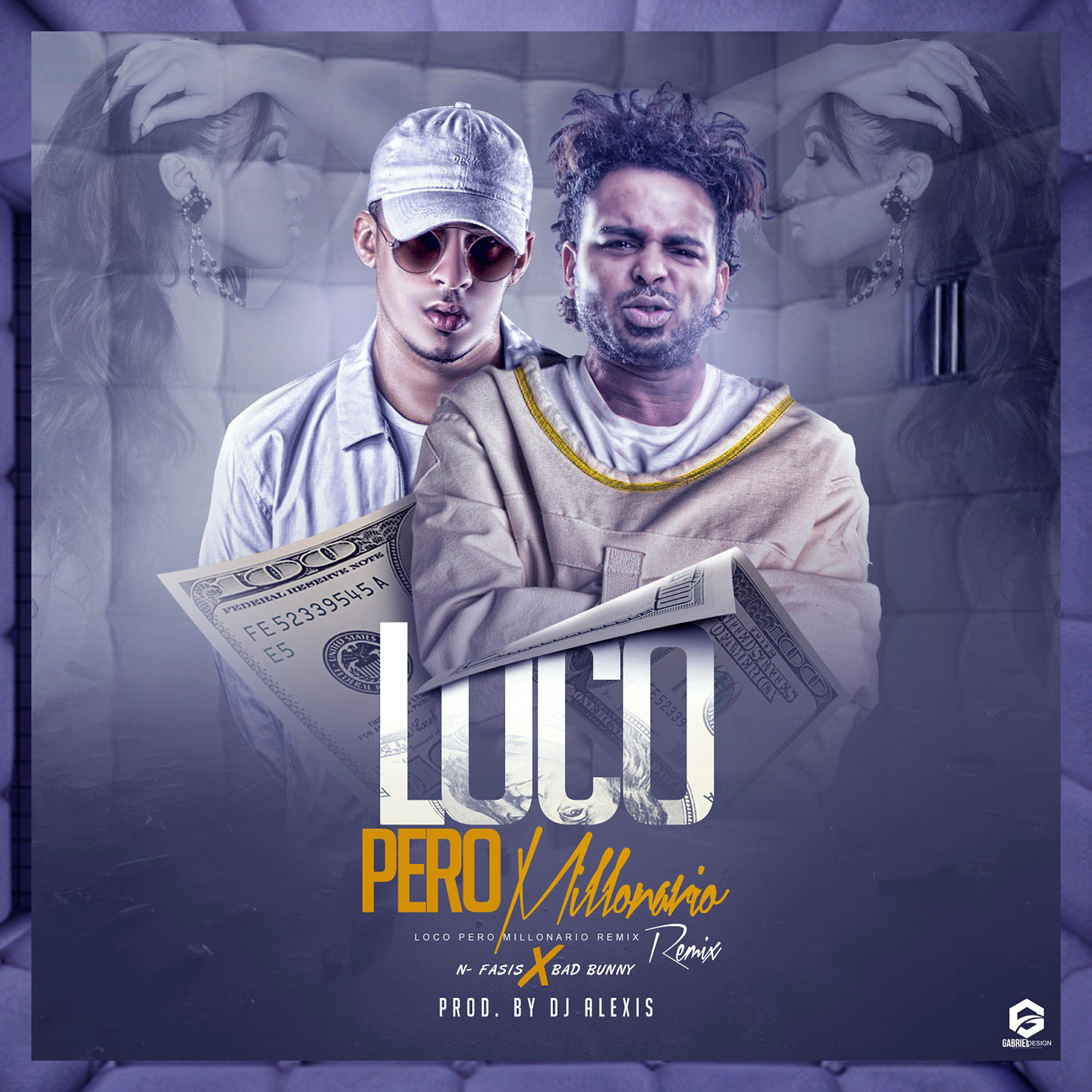 Bad Bunny -  Loco Pero Millonario  (Remix)