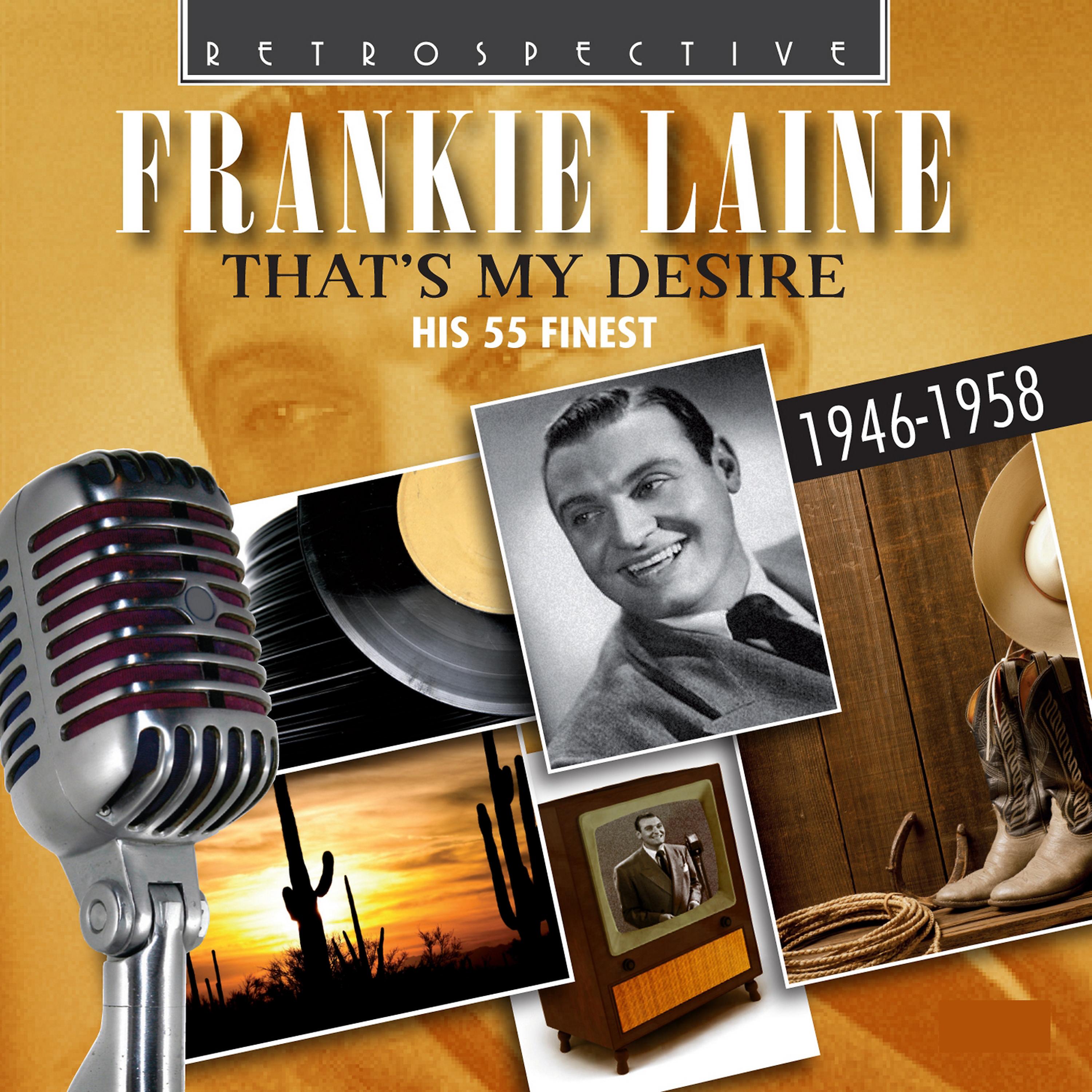 Постер альбома Frankie Lane: That's My Desire