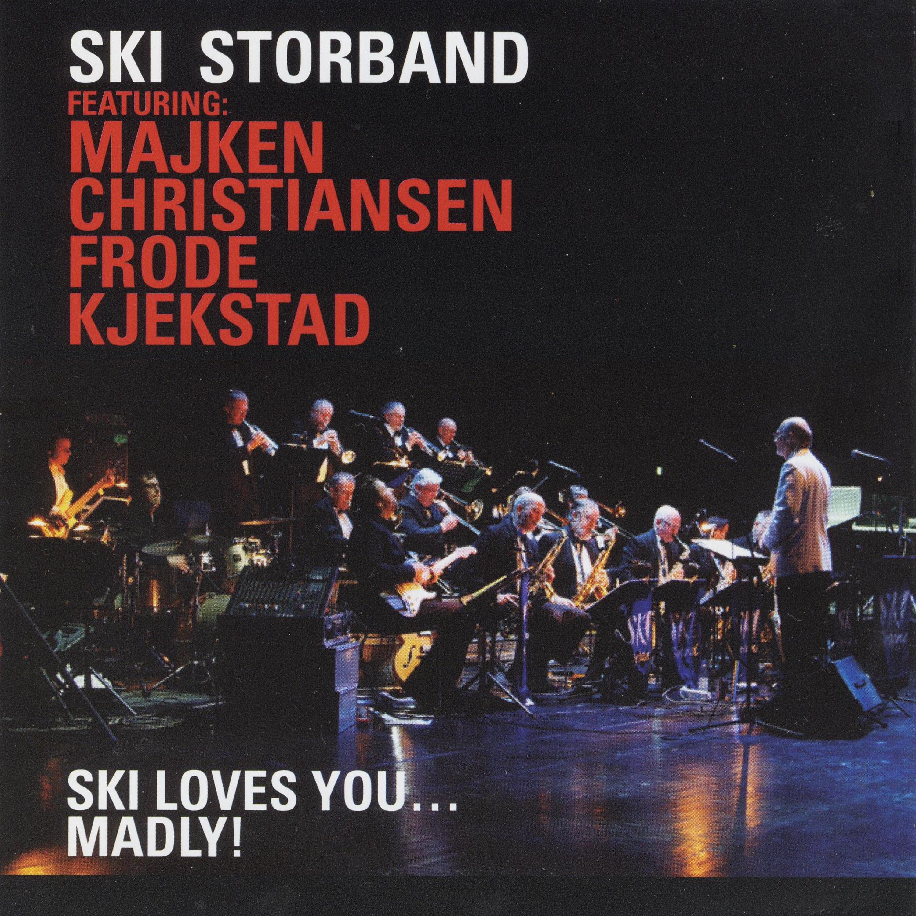 Постер альбома Ski Loves You... Madly! (feat. Majken Christiansen & Frode Kjekstad)