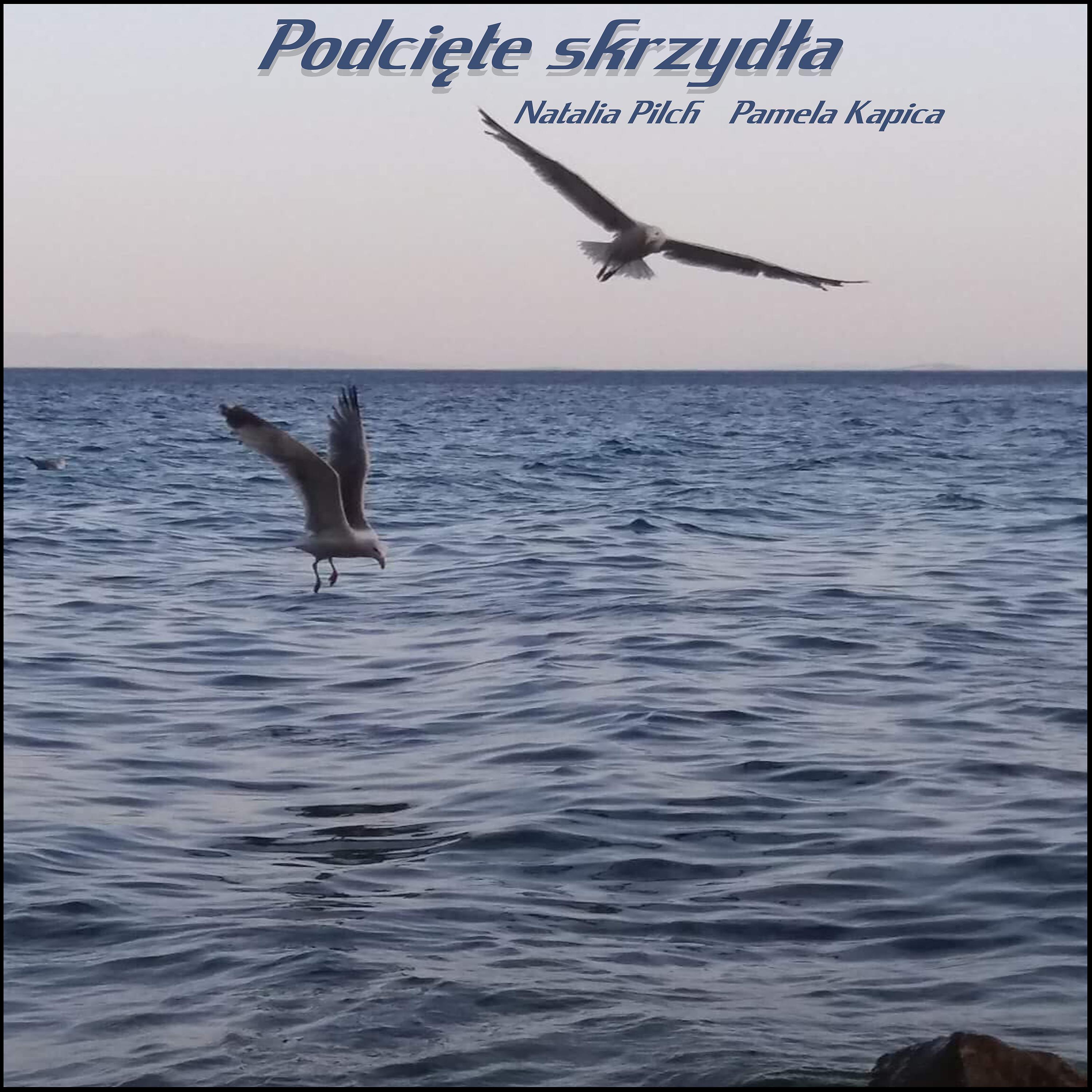 Постер альбома Podcięte Skrzydła