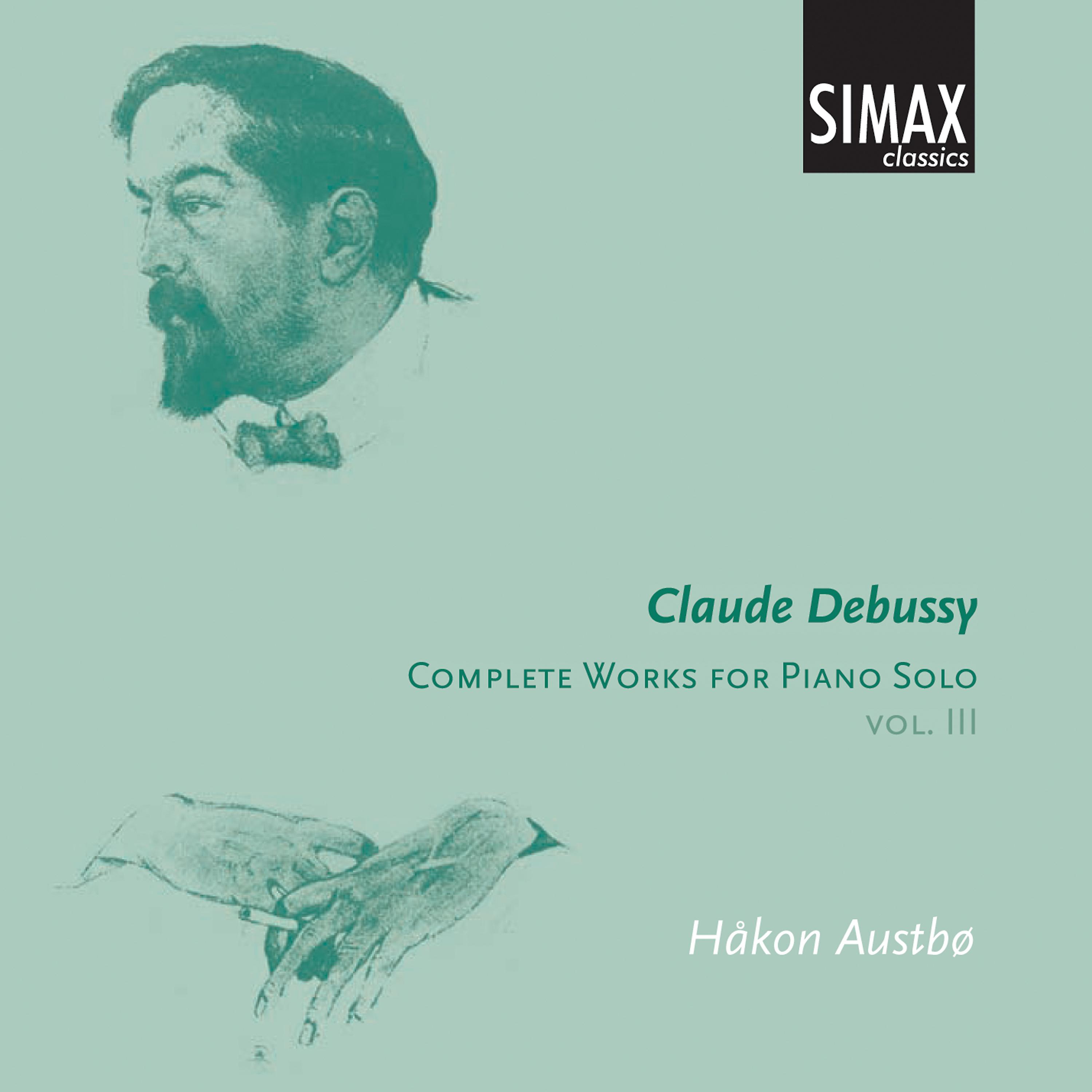 Постер альбома Debussy: Complete Works for Piano Solo, Vol. Iii