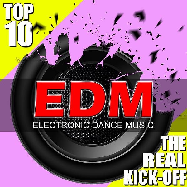 Постер альбома EDM Top 10 The Real Kick-Off, Vol. 5