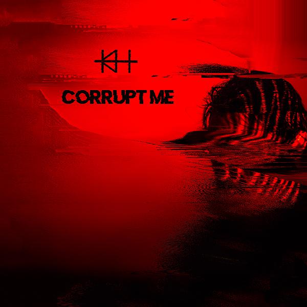 Постер альбома Corrupt Me