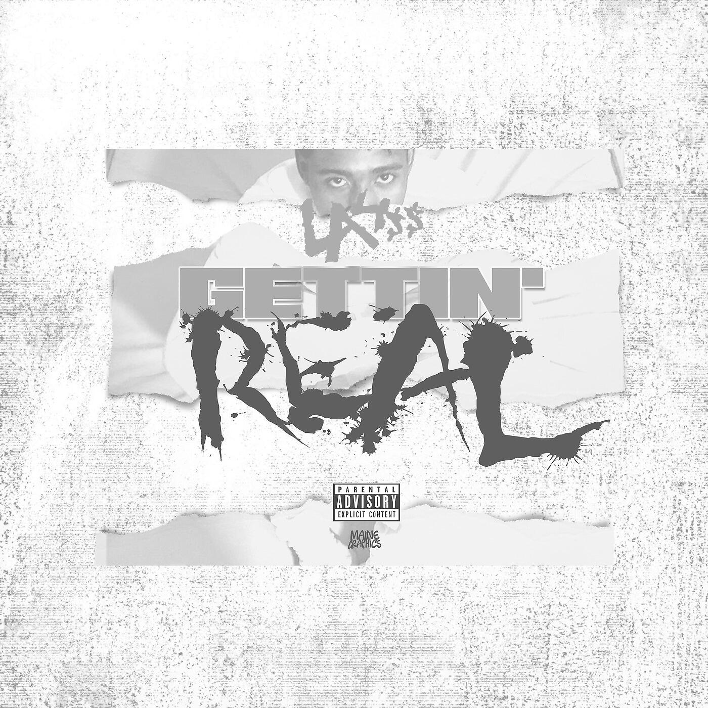 LA4ss - Gettin' real