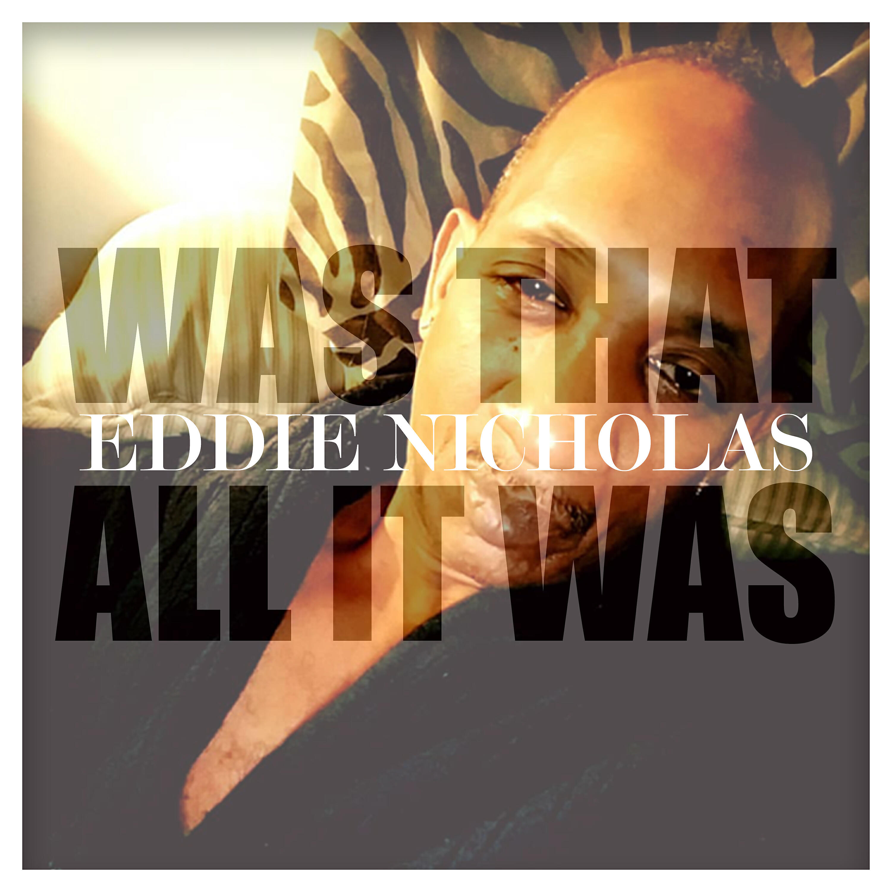 Eddie Nicholas - Was That All It Was (Rasmir Mantree's Album Version)