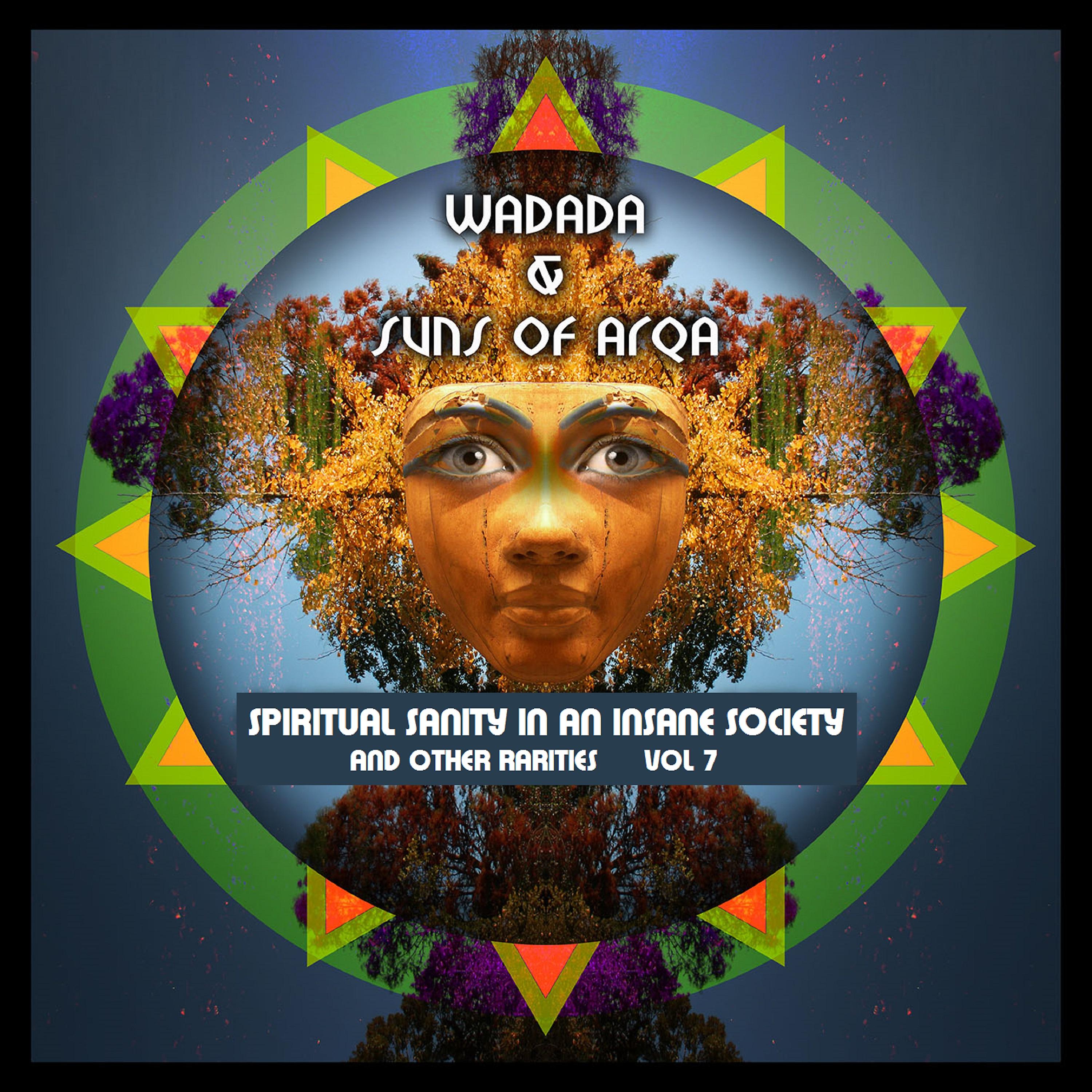 Постер альбома Spiritual Sanity in an Insane Society, and Other Rarities, Vol. 7