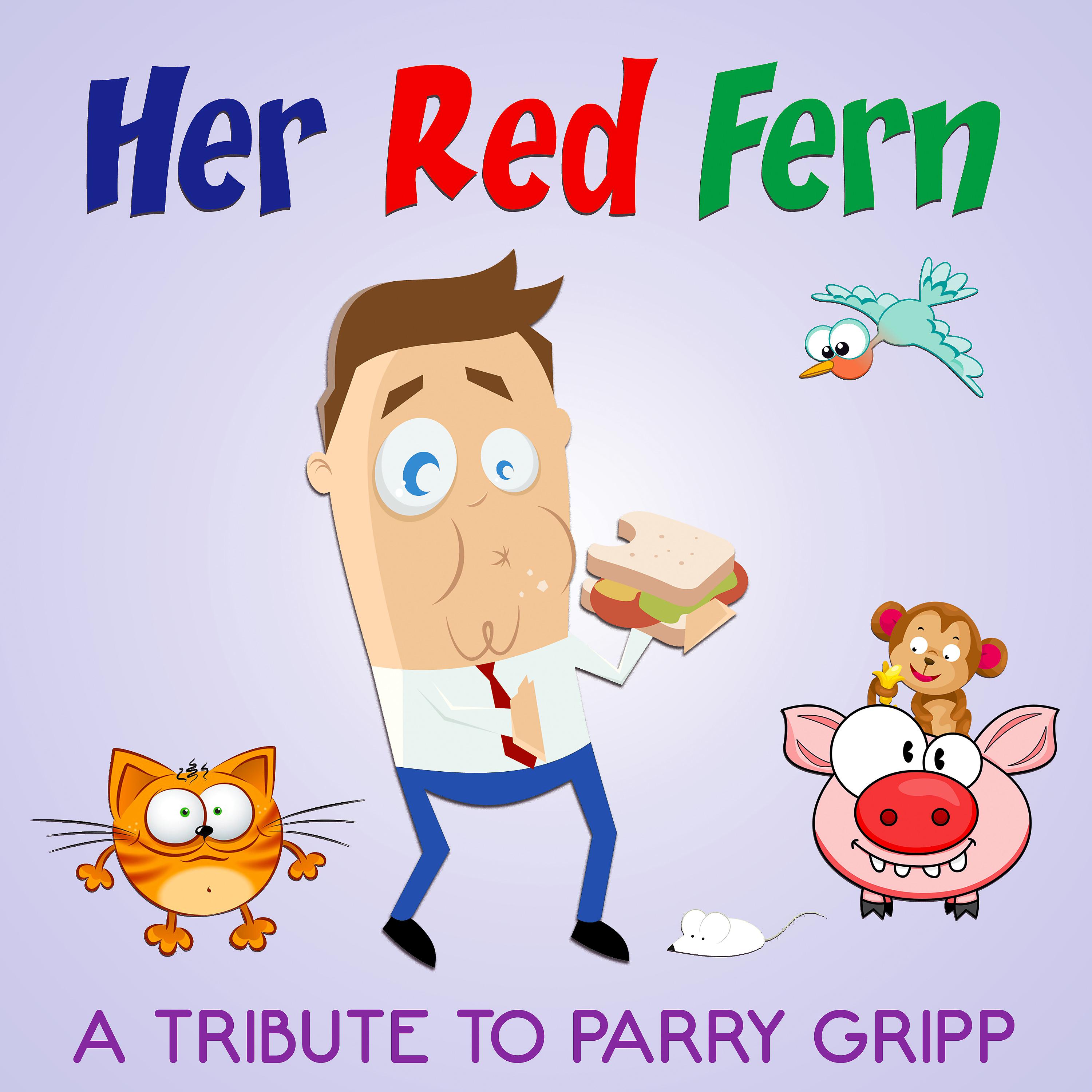 Постер альбома Her Red Fern: A Tribute to Parry Gripp