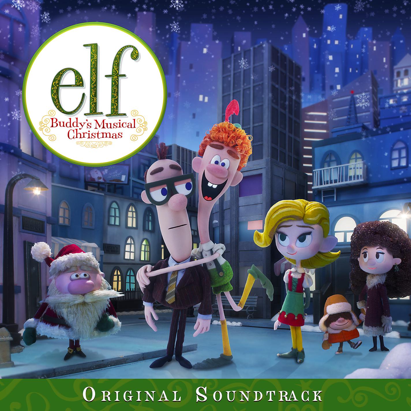 Постер альбома Elf: Buddy's Musical Christmas (Original Television Soundtrack)