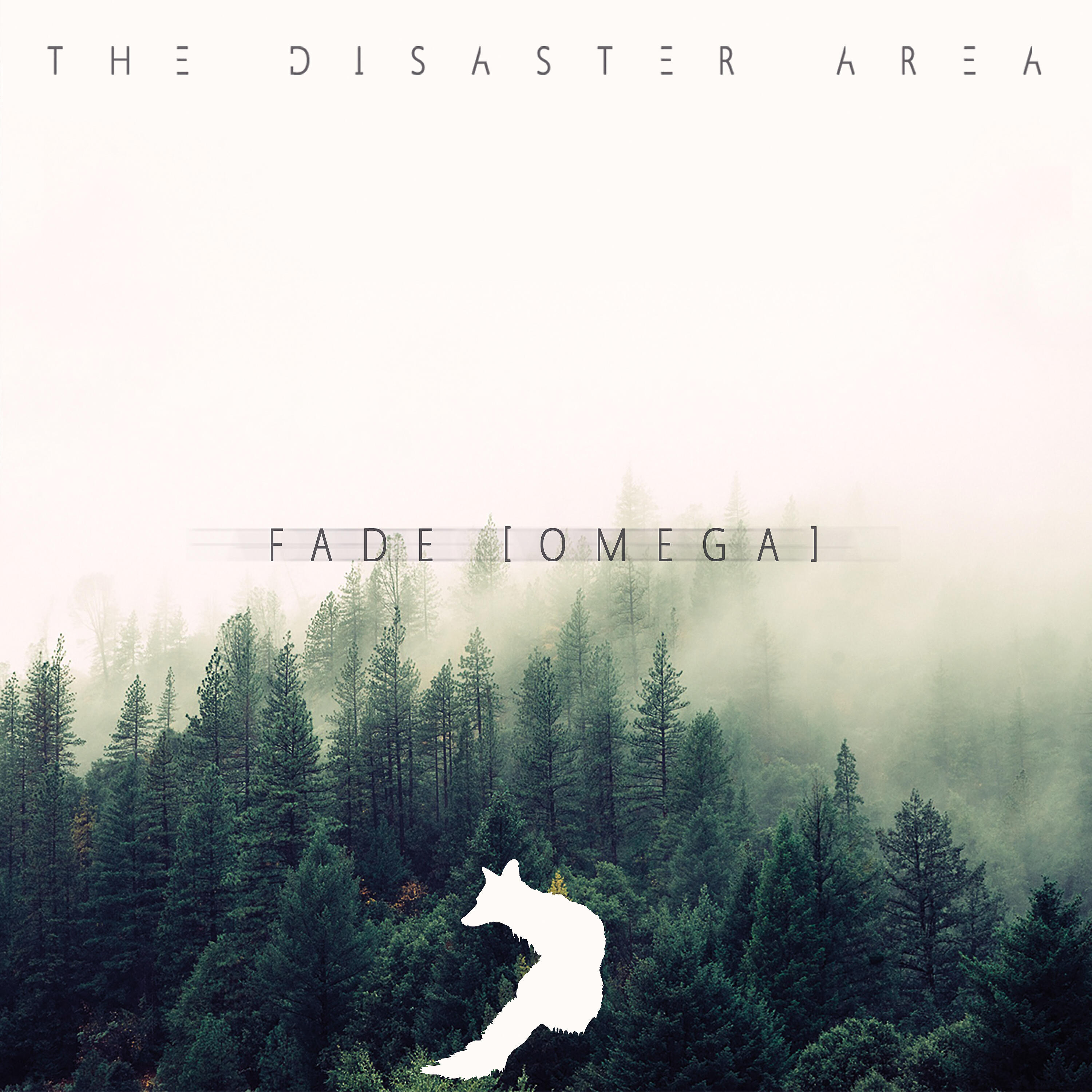 The Disaster Area - Fade (Omega)