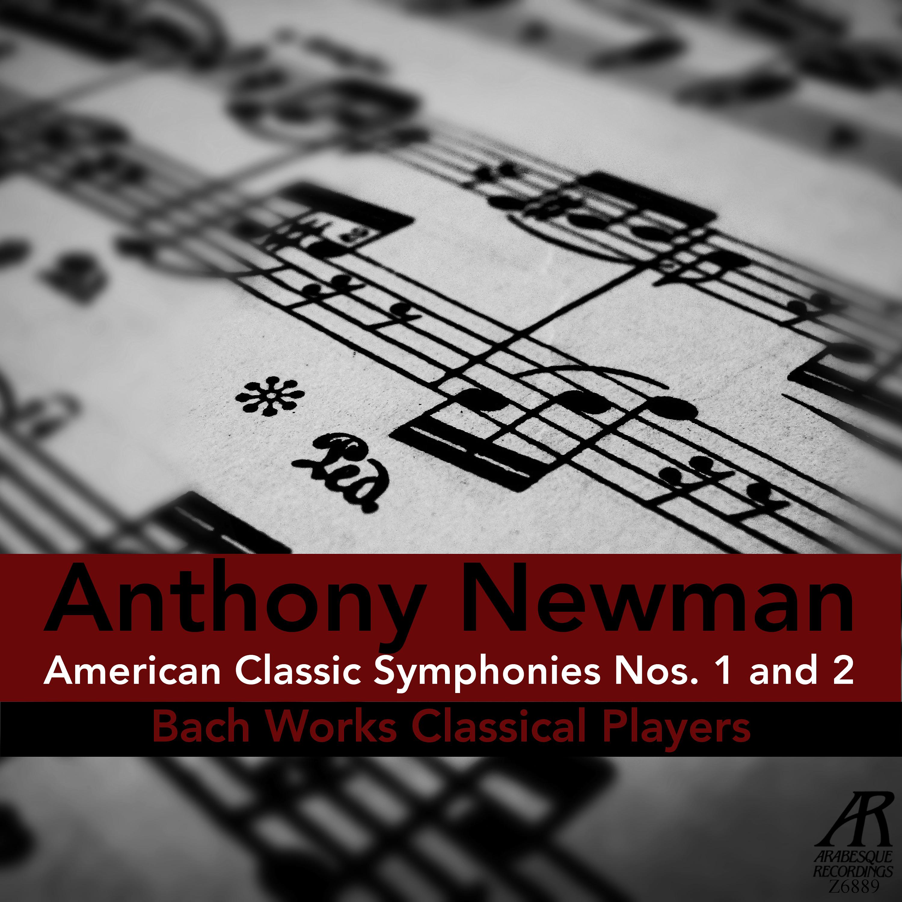 Постер альбома Newman: American Classic Symphonies Nos. 1 & 2