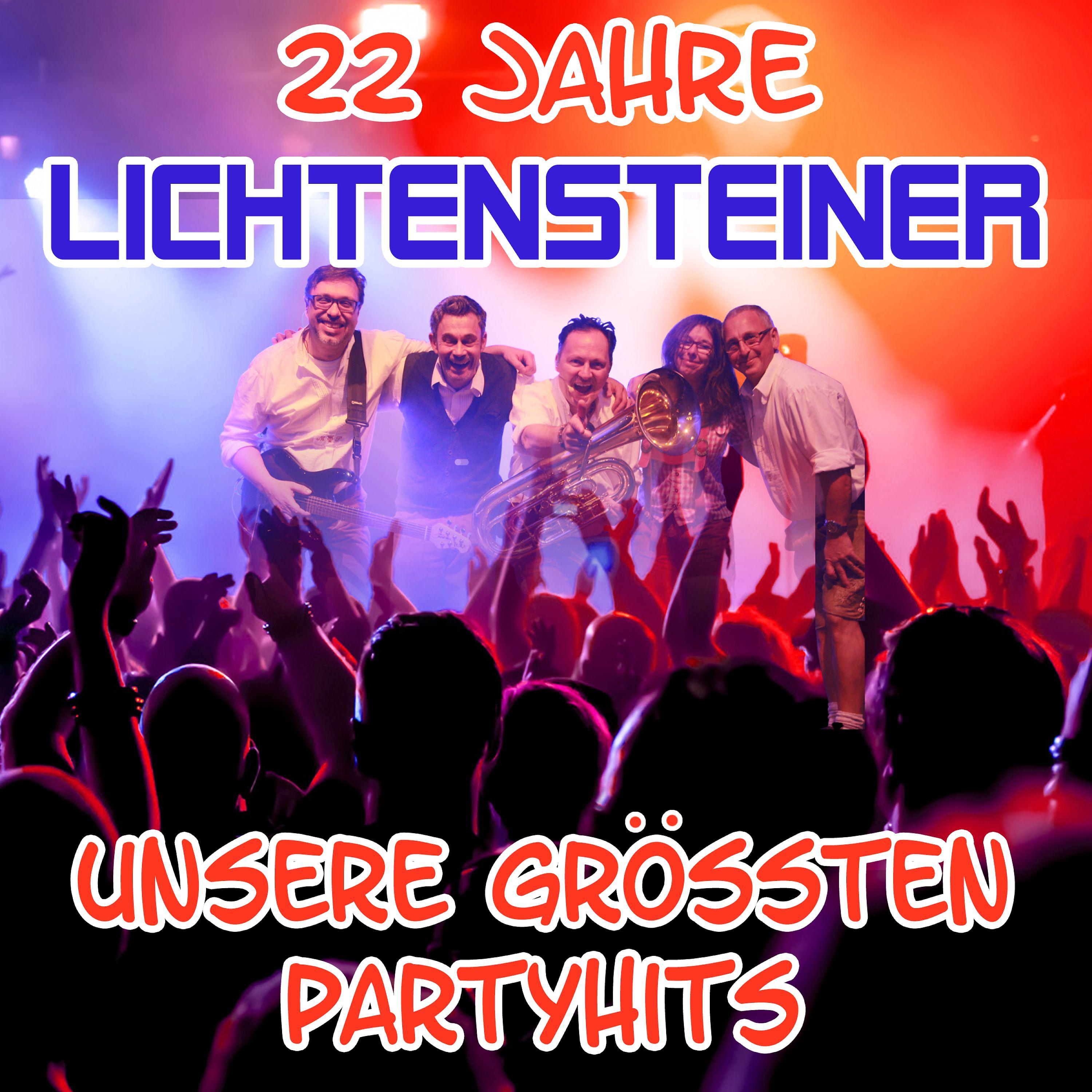 Постер альбома 22 Jahre Lichtensteiner – Unsere grössten Partyhits