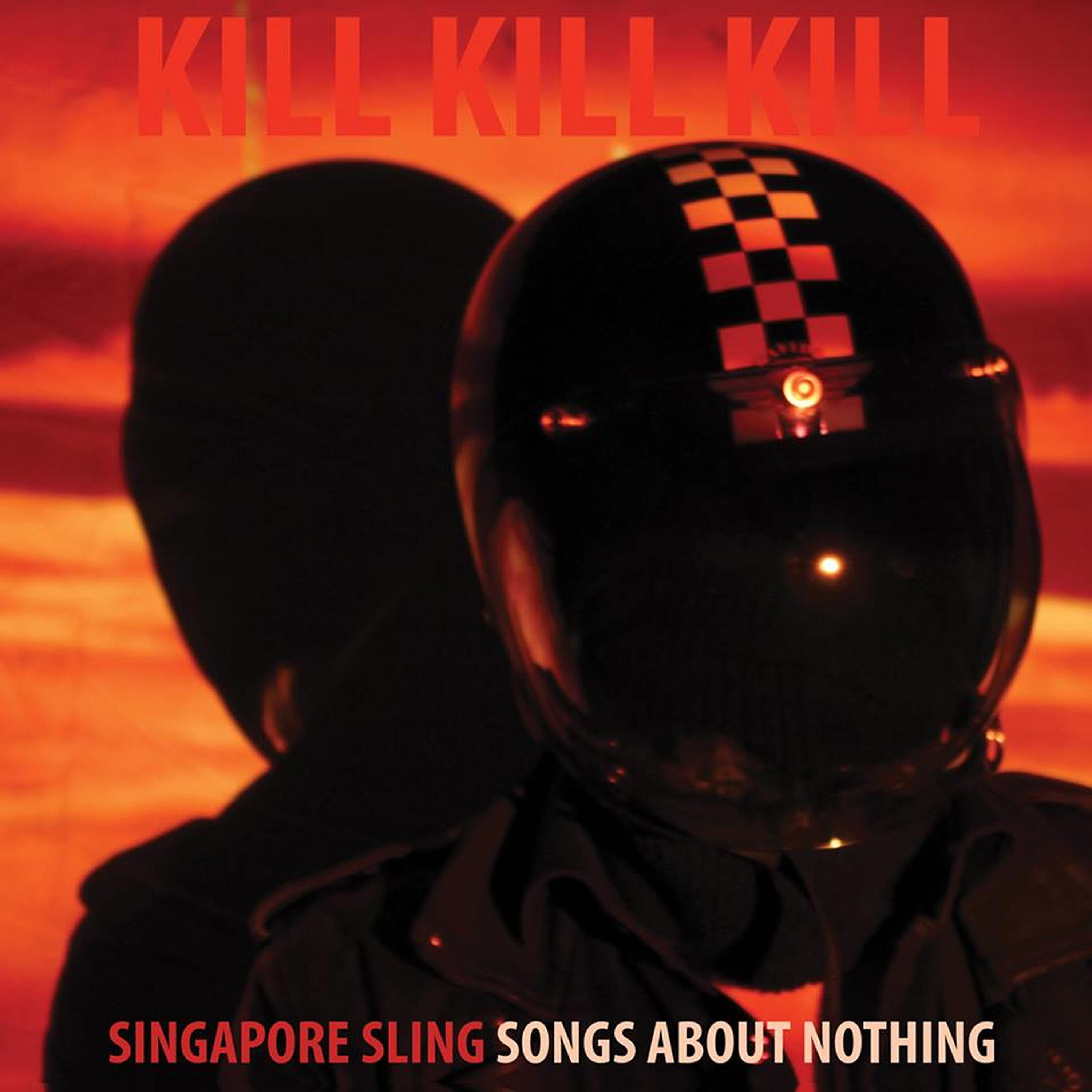 Singapore Sling - Fuck Everything