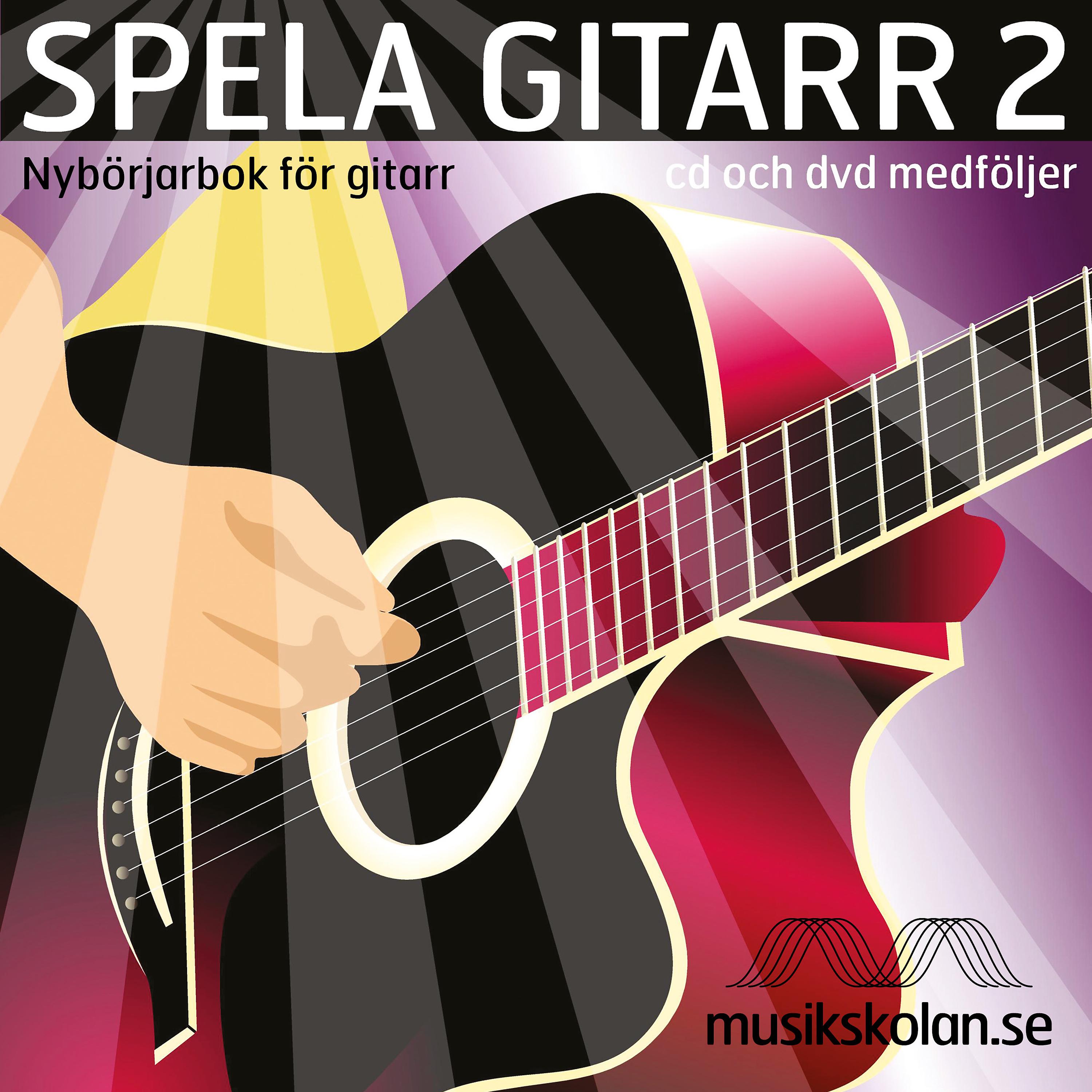 Постер альбома Spela Gitarr 2 - Nybörjarbok För Gitarr
