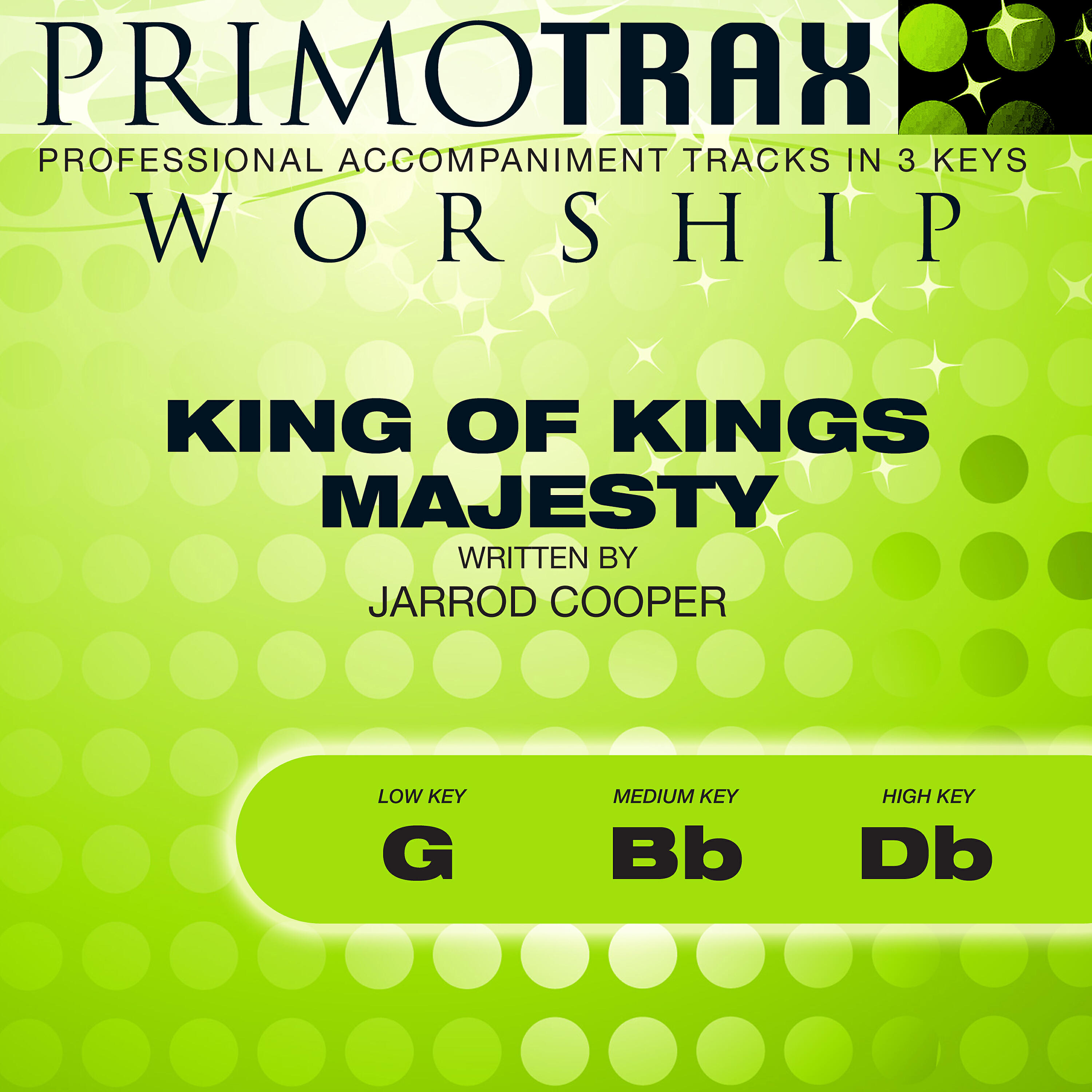 Primotrax Worship - King of Kings Majesty (Low Key: G) [Performance Backing Track]