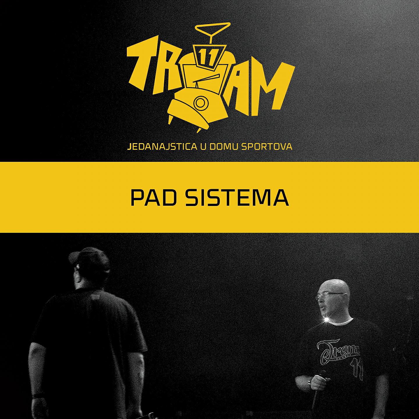 Tram 11 - Pad Sistema (Live)