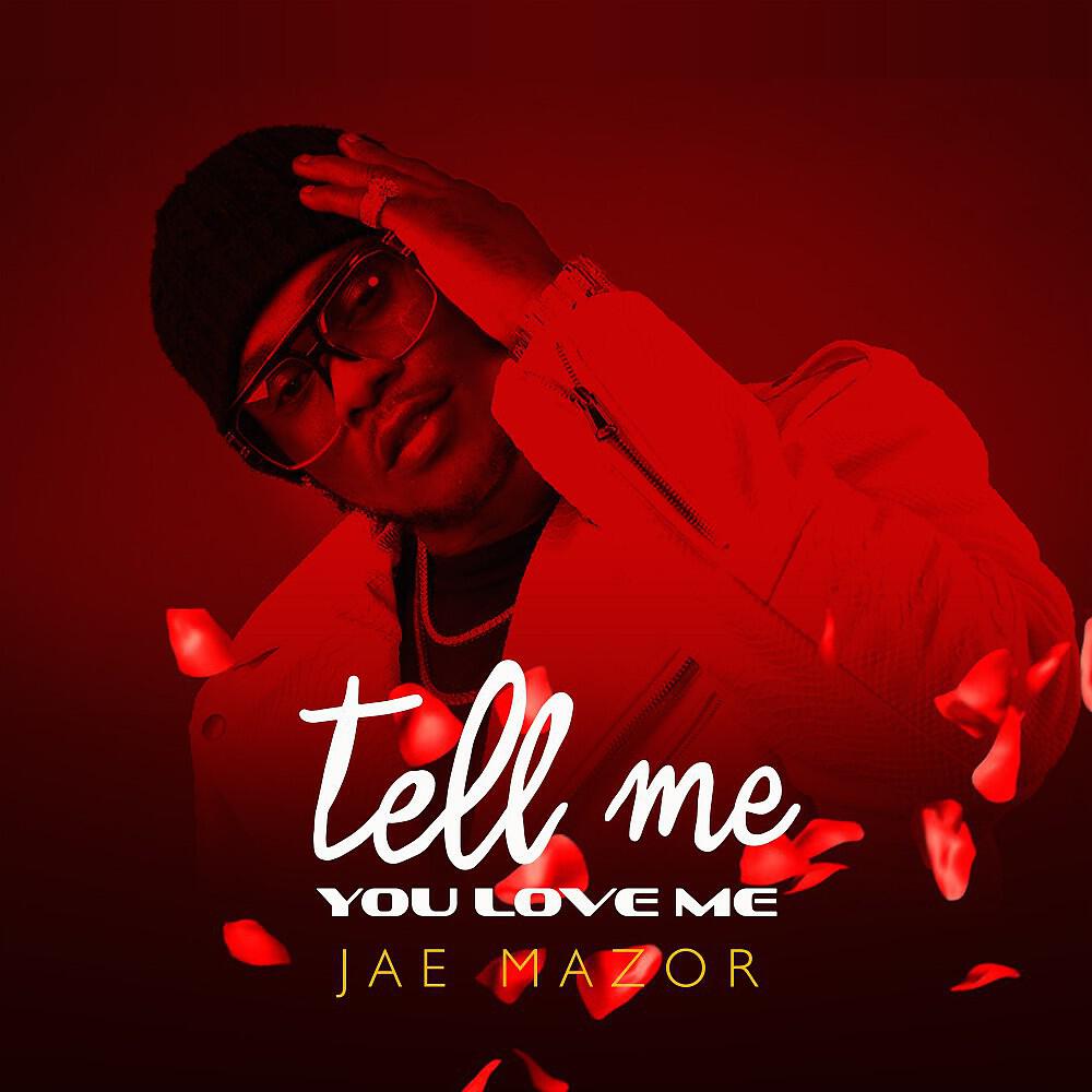 Jae Mazor - Tell Me You Love Me (Extended Mix)