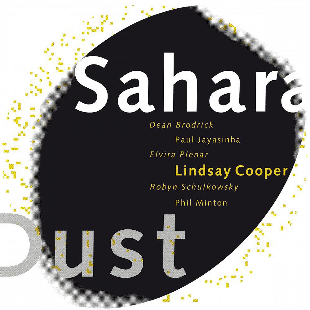 Lindsay Cooper - Sahara Dust, Pt. 1