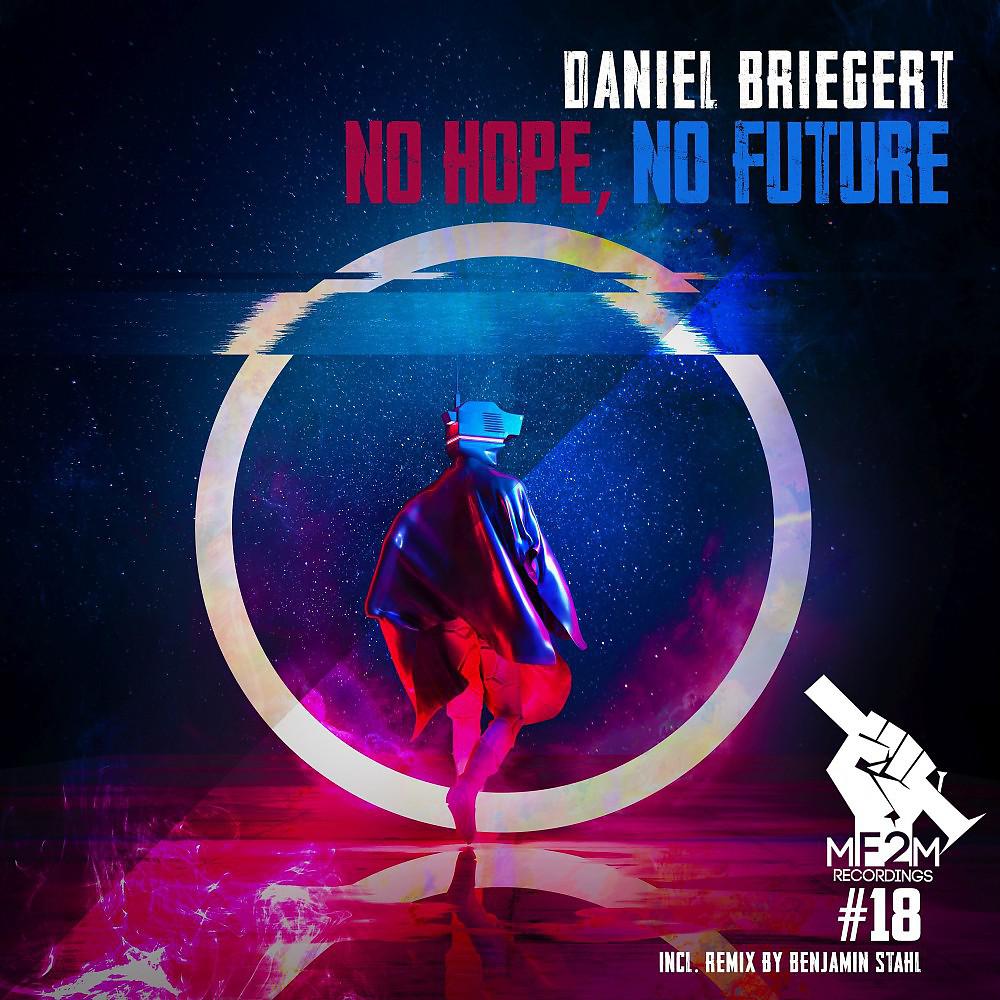 Постер альбома No Hope, No Future (Incl. Benjamin Stahl Remix)