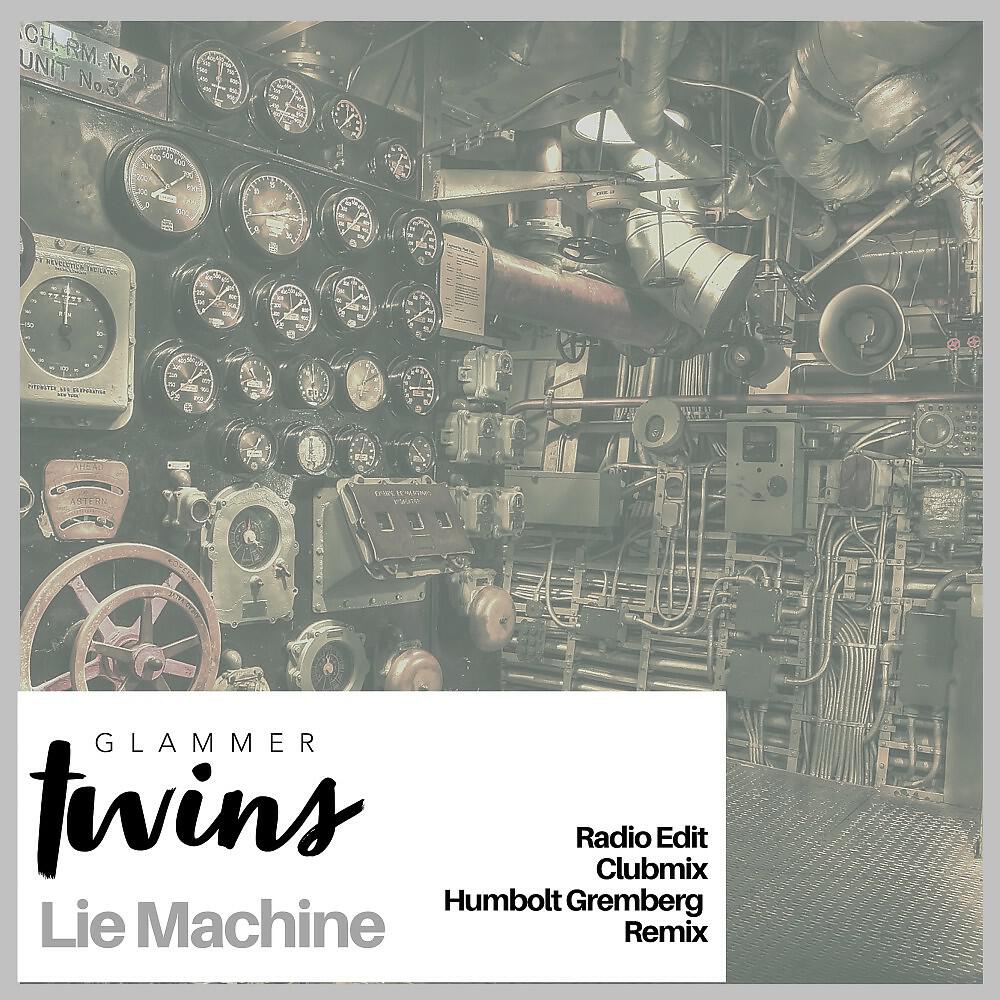 Glammer Twins - Lie Machine (Humbolt Gremberg Remix)