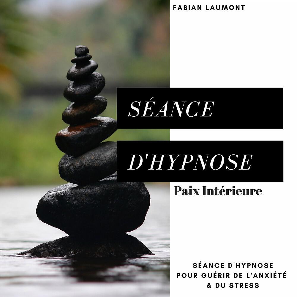 Fabian Laumont - Séance d'hypnose : Paix intérieur