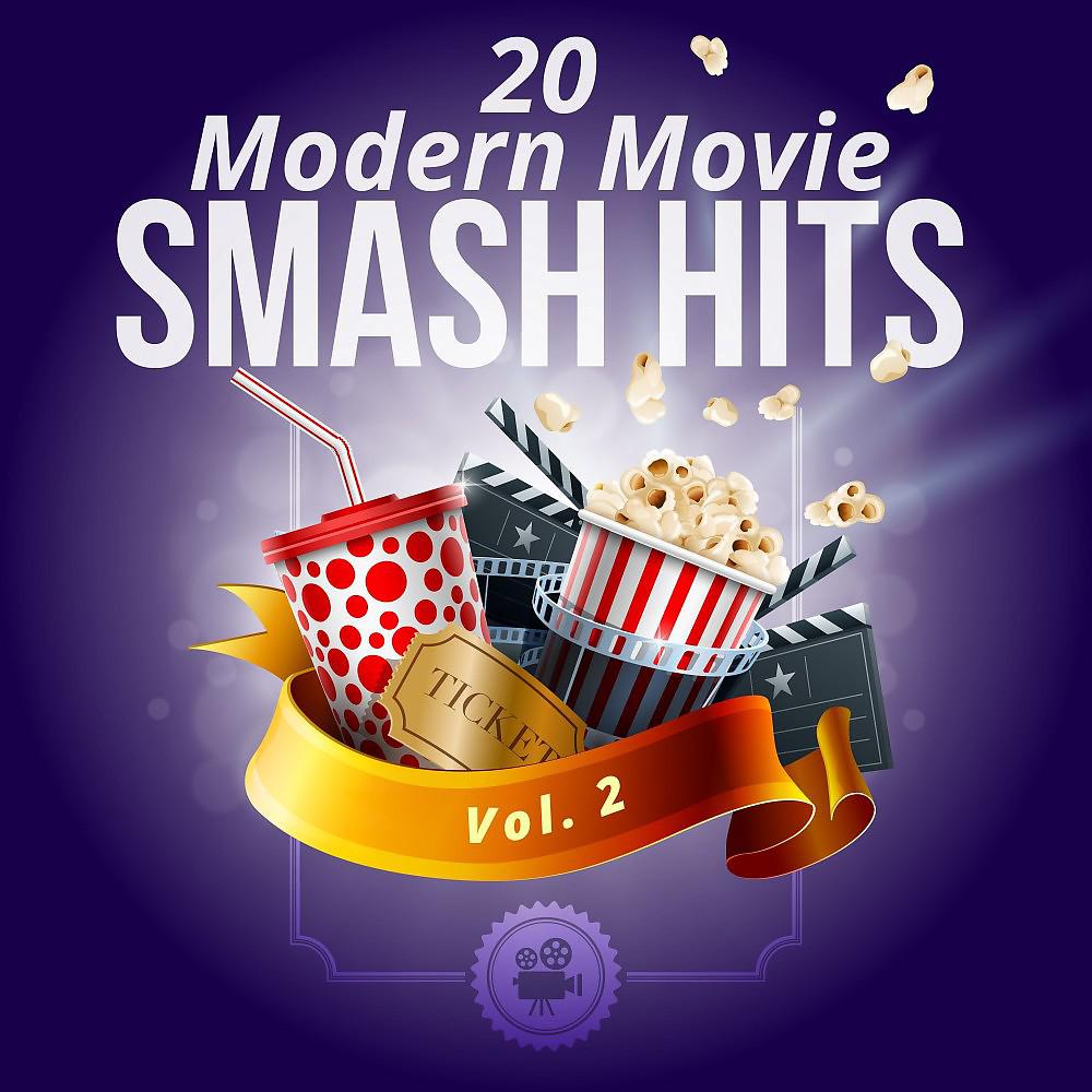Постер альбома 20 Modern Movie Smash Hits - Vol. 2