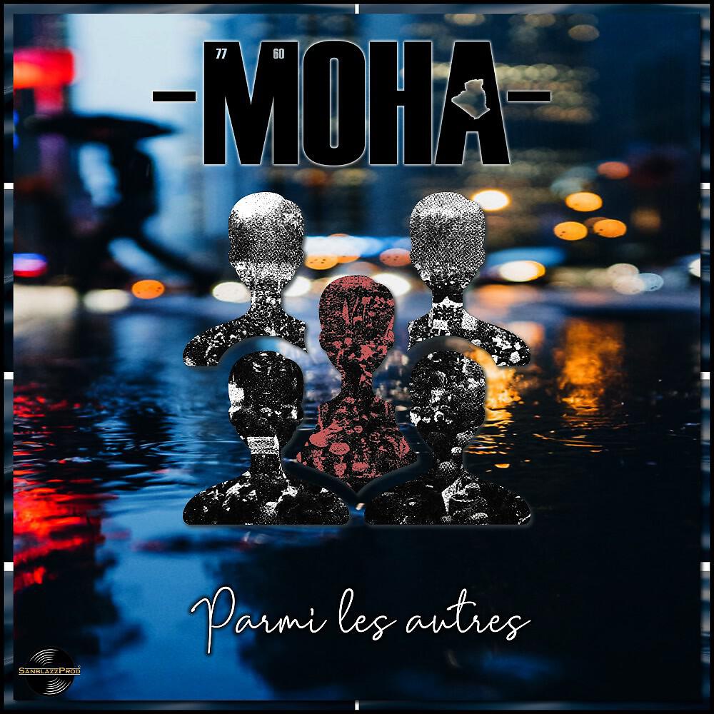 MOHA - Parmi tant d'autres