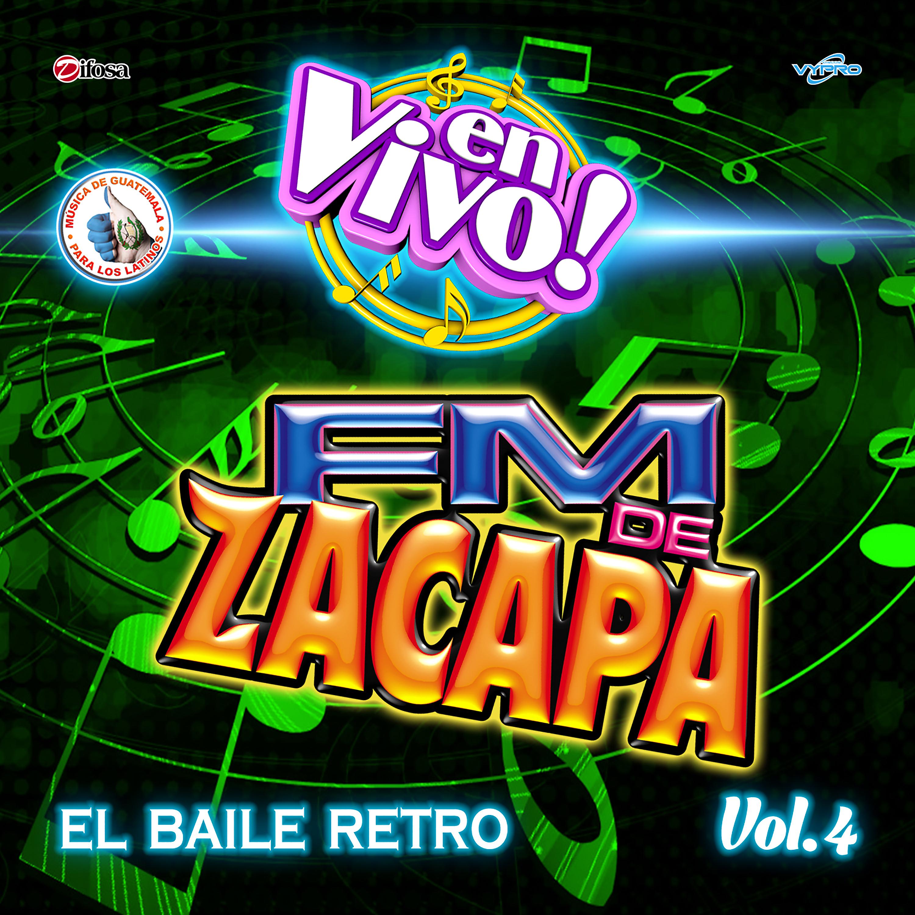 Постер альбома El Baile Retro Vol. 4. Música de Guatemala para los Latinos (En Vivo)