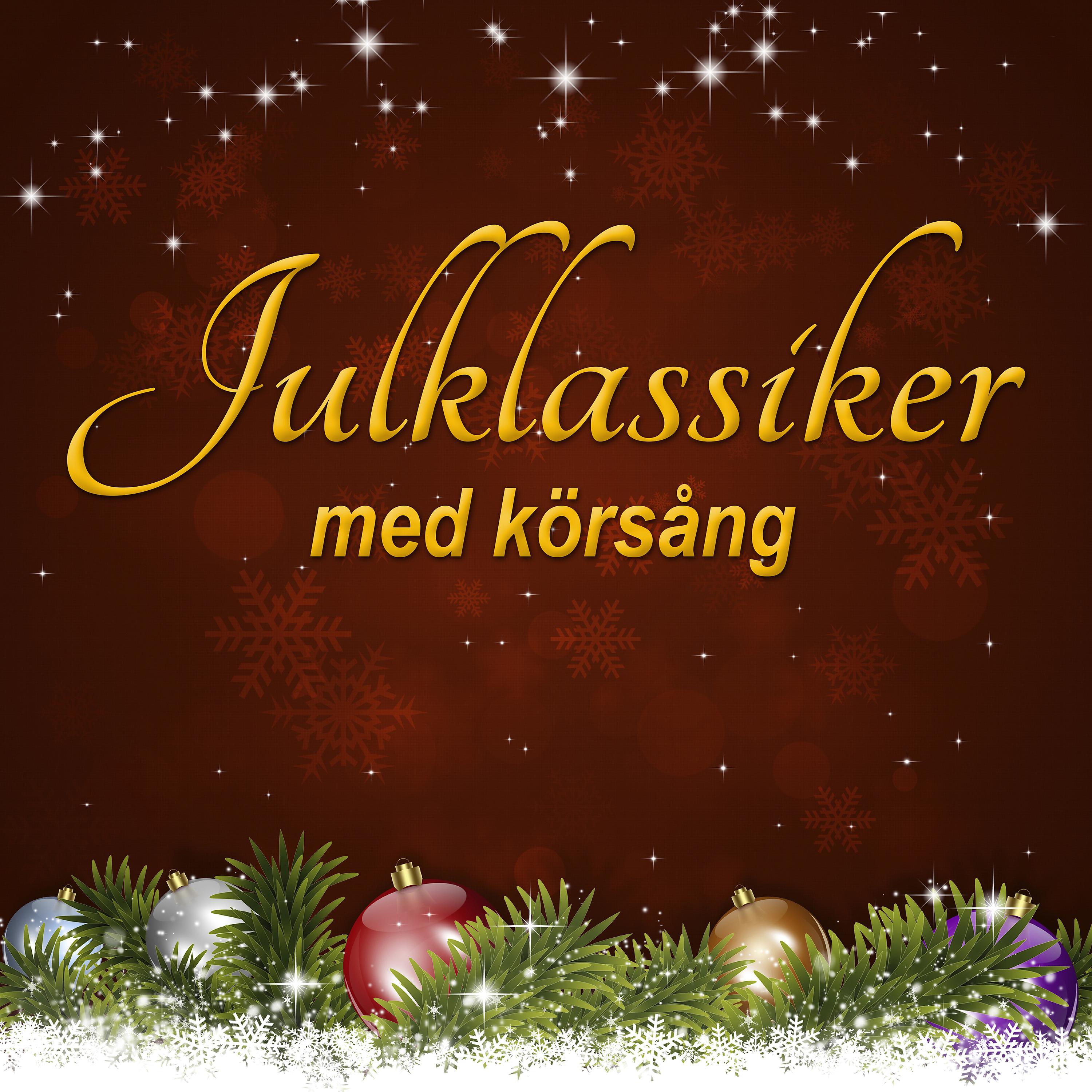 Tibblekören - Jul, jul strålande jul