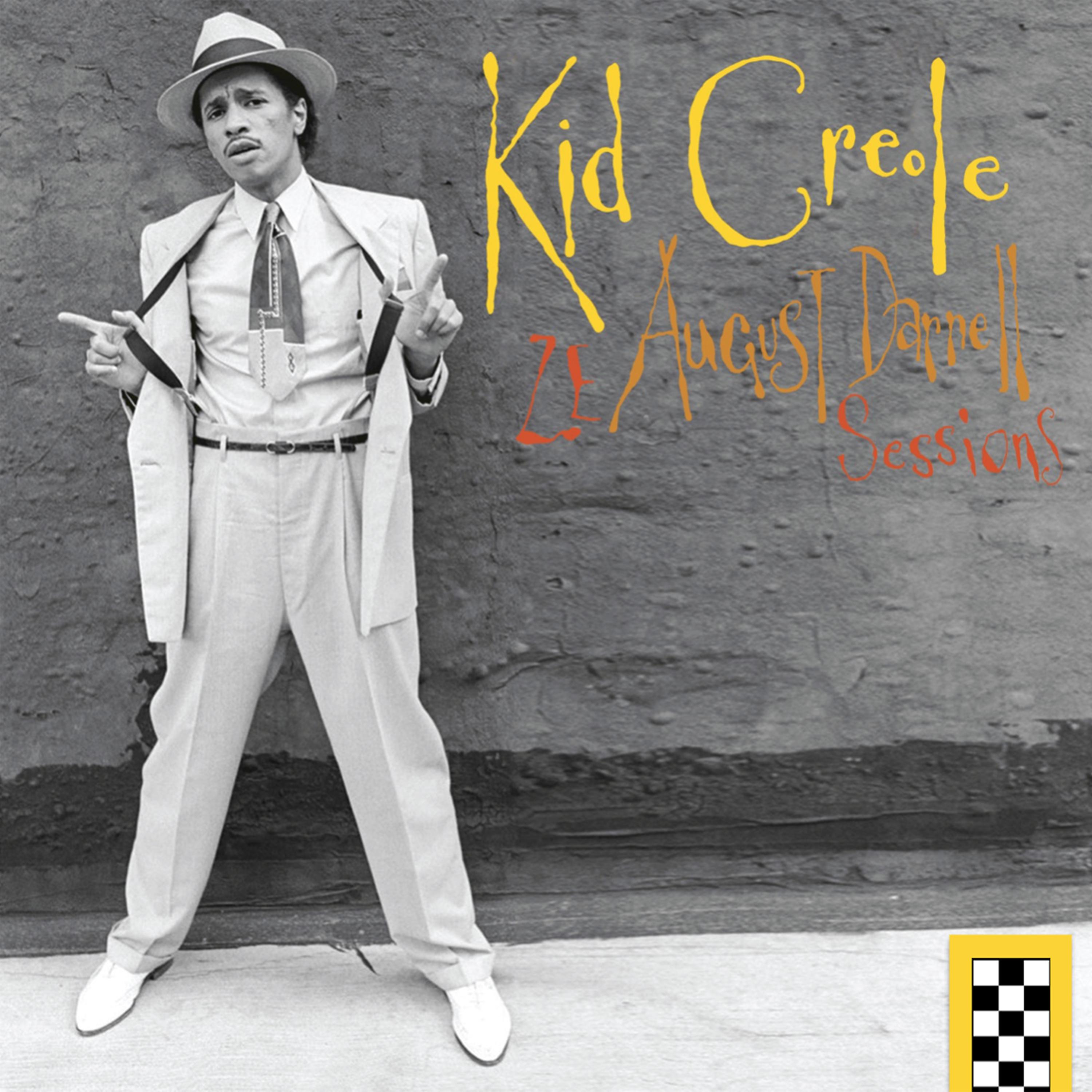 Постер альбома Kid Creole - Ze August Darnell Sessions (Remastered 2018)