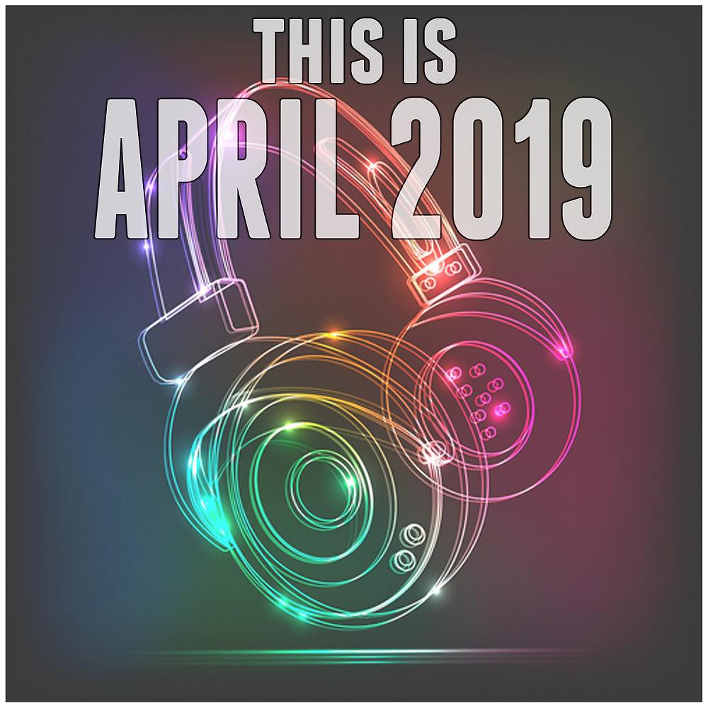 Постер альбома This Is April 2019