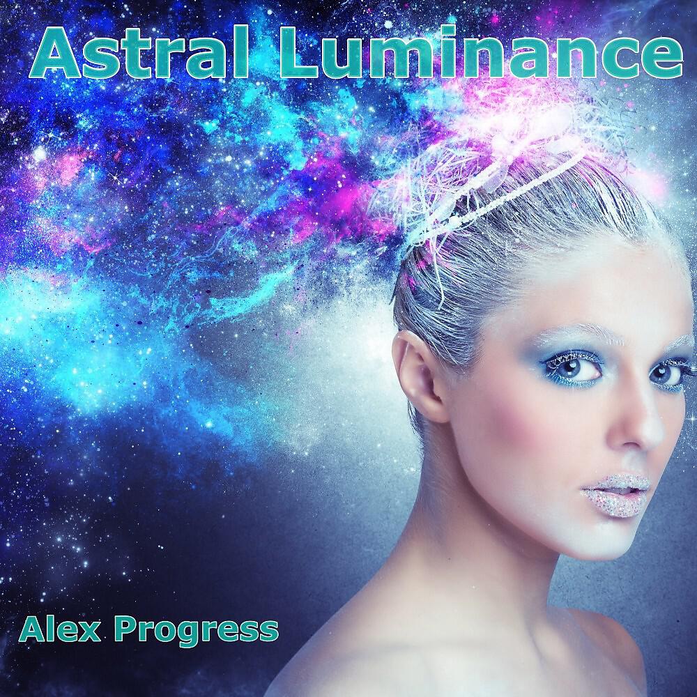 Alex Progress - Astral Luminance