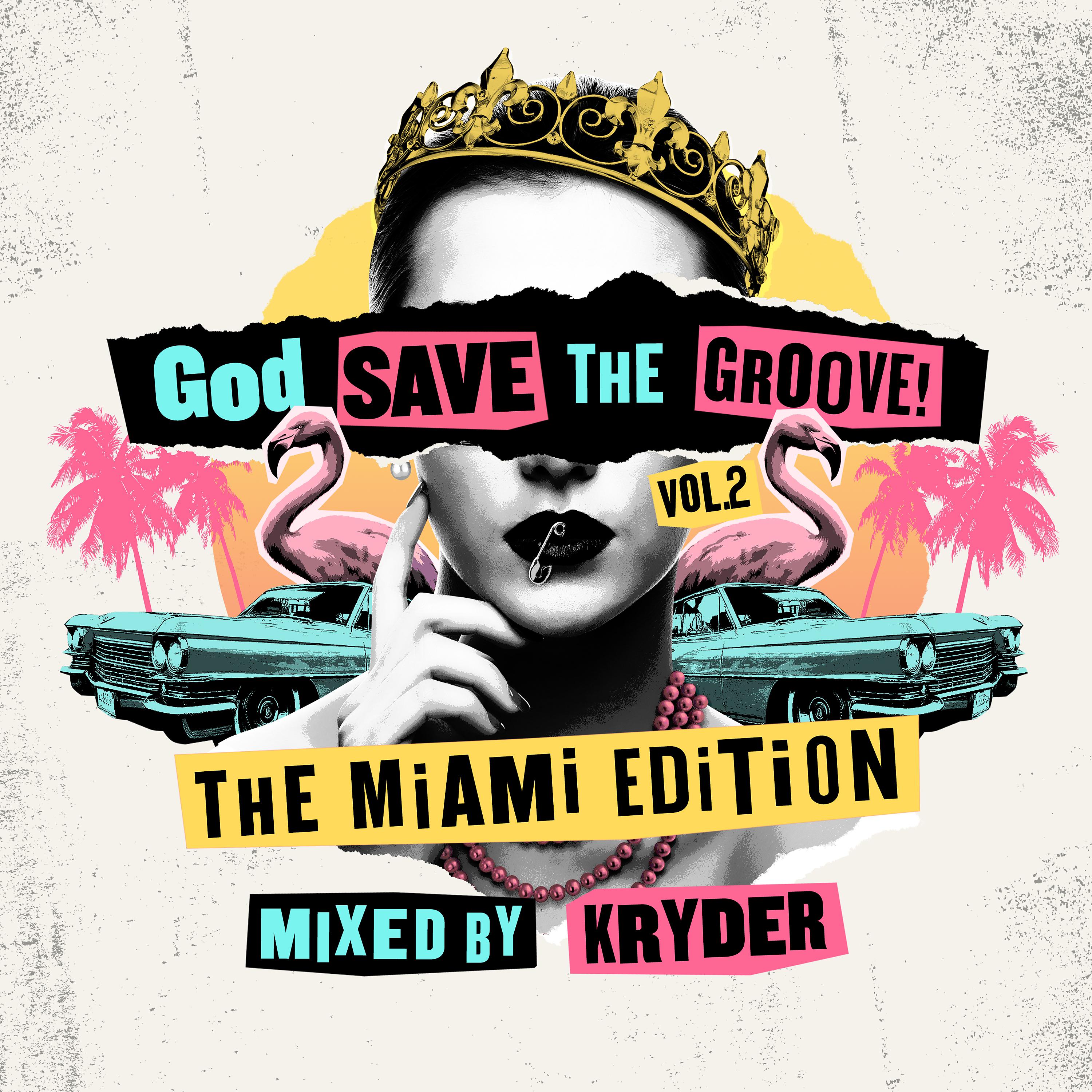 Постер альбома God Save The Groove Vol. 2: The Miami Edition (Mixed By Kryder)