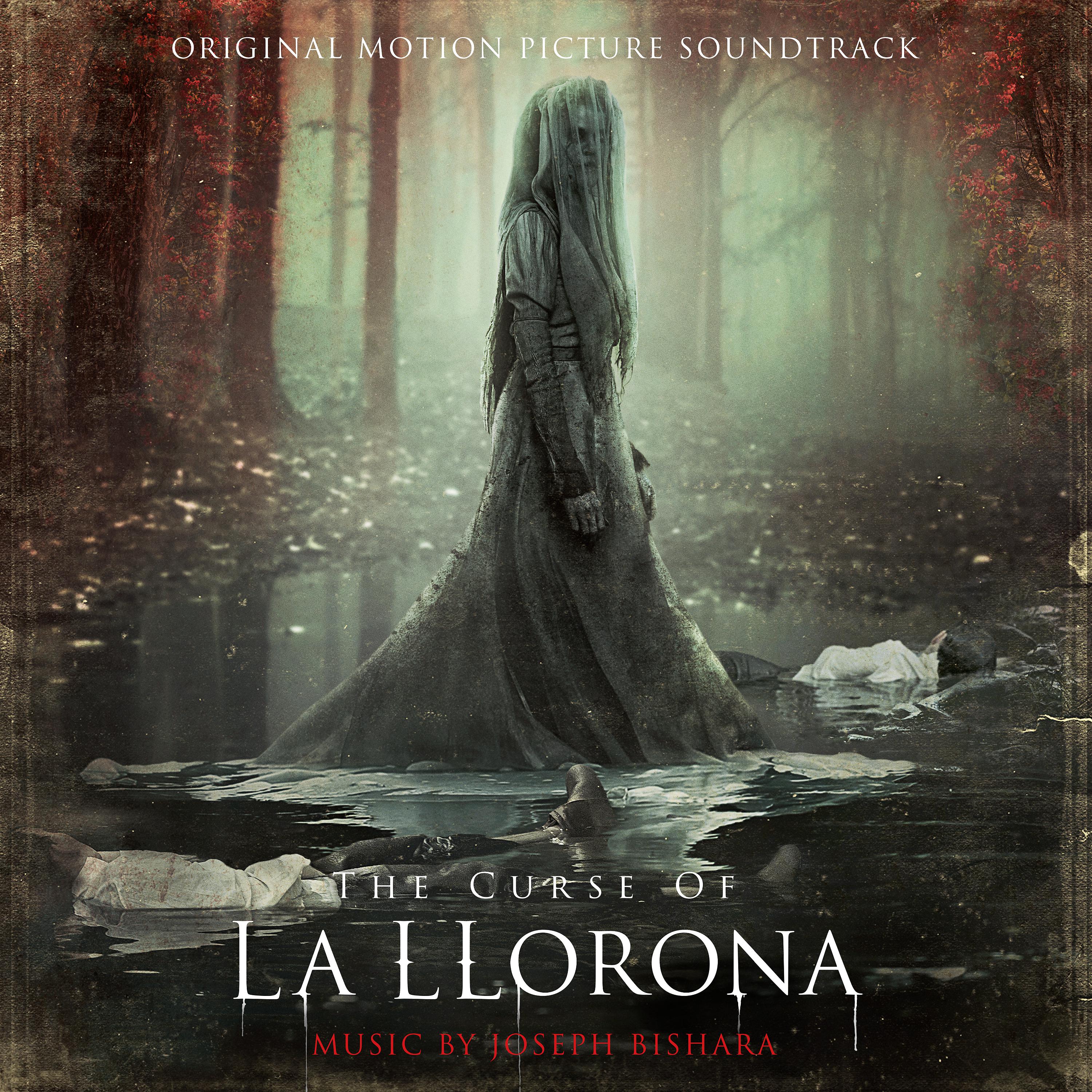 Постер альбома The Curse of La Llorona (Original Motion Picture Soundtrack)