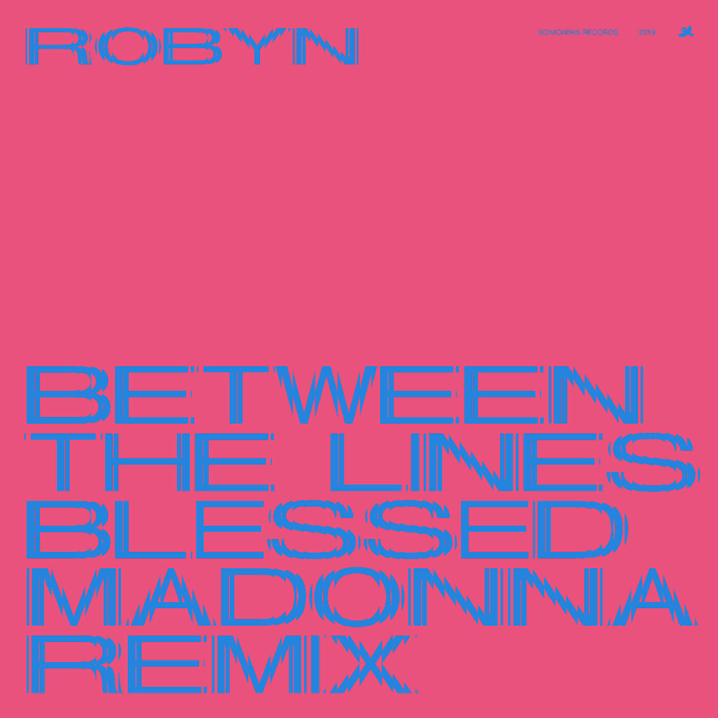 Robyn - Between The Lines (The Blessed Madonna Remix / Edit)