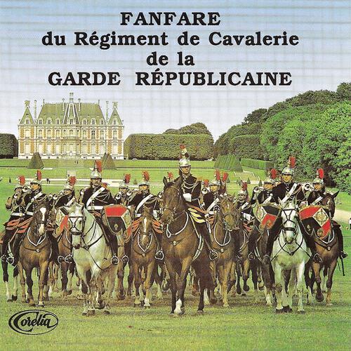 Fanfare du Régiment de Cavalerie de la Garde Républicaine - Fanfare De L'Étendard Des Guides