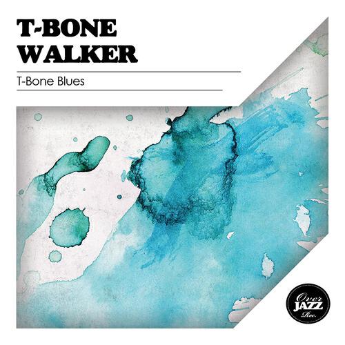 T-Bone Walker - Don't Leave Me Baby (Remastered)