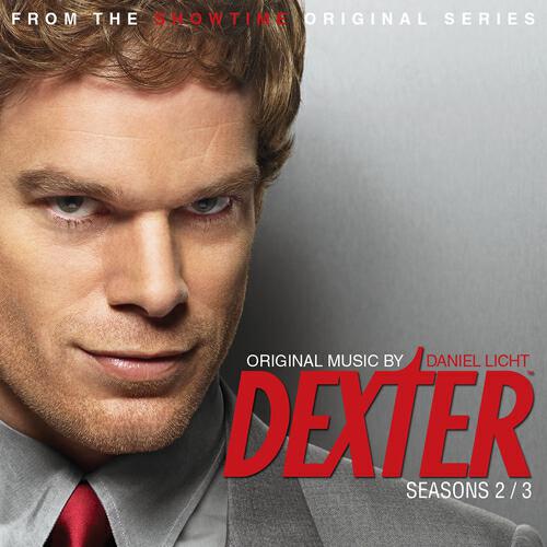 Постер альбома Dexter - Seasons 2 & 3 (Original Score from the Showtime Original Series)