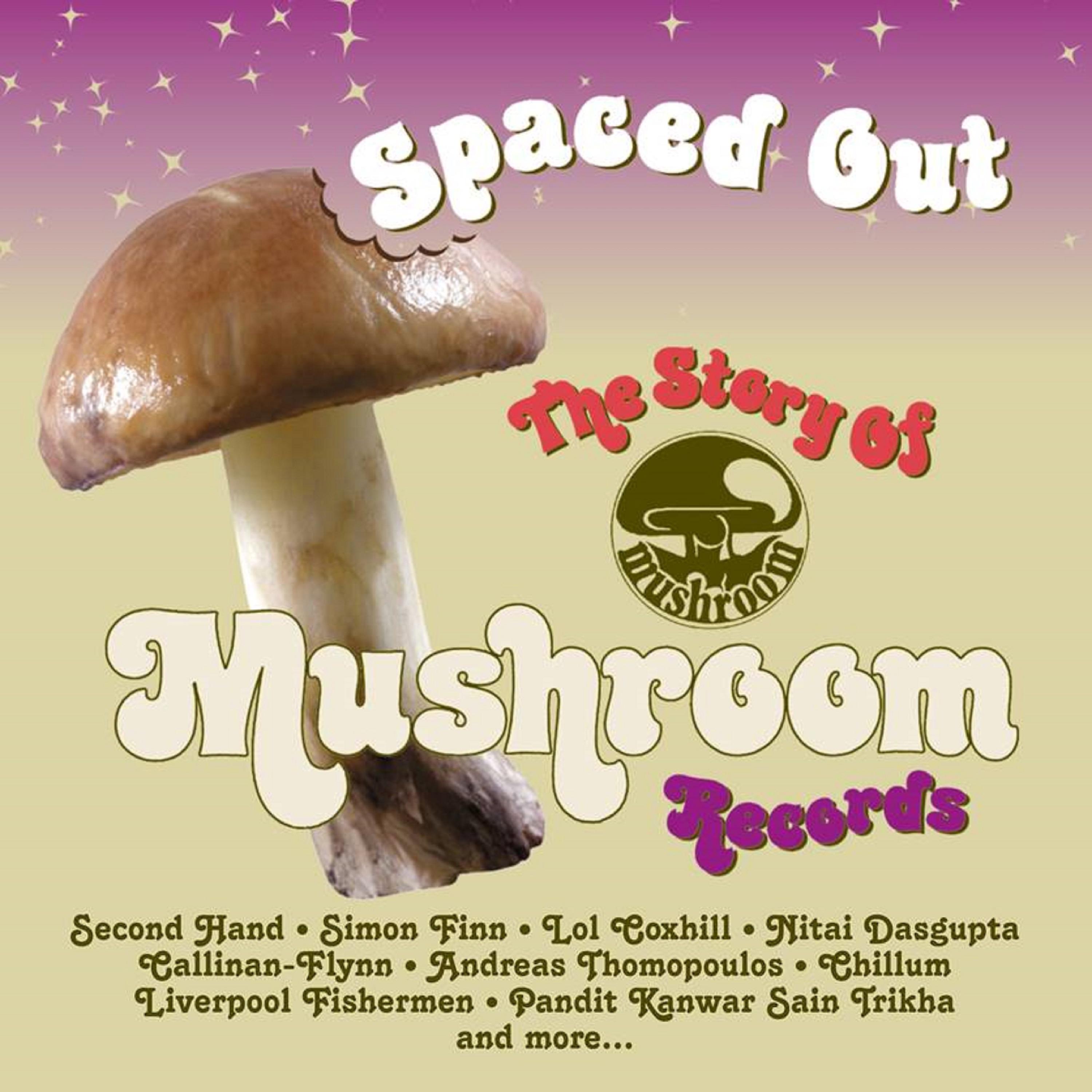 Постер альбома Spaced Out: The Story of Mushroom Records