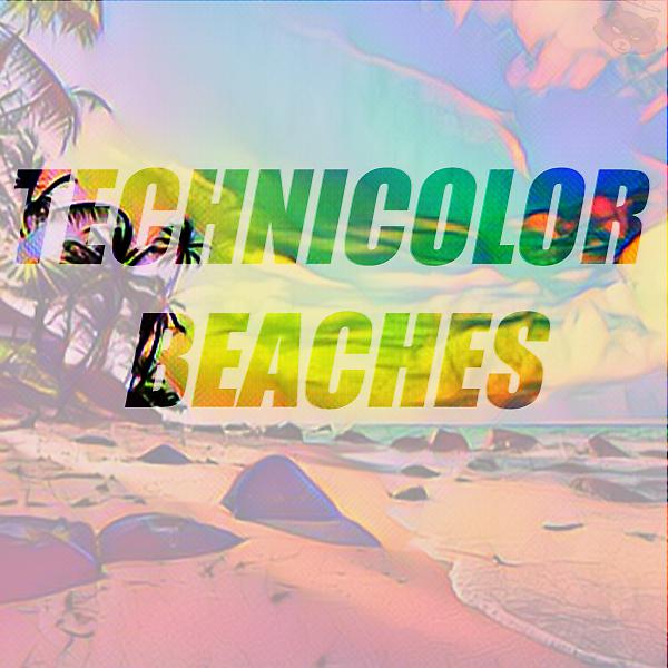 Постер альбома Technicolor Beaches