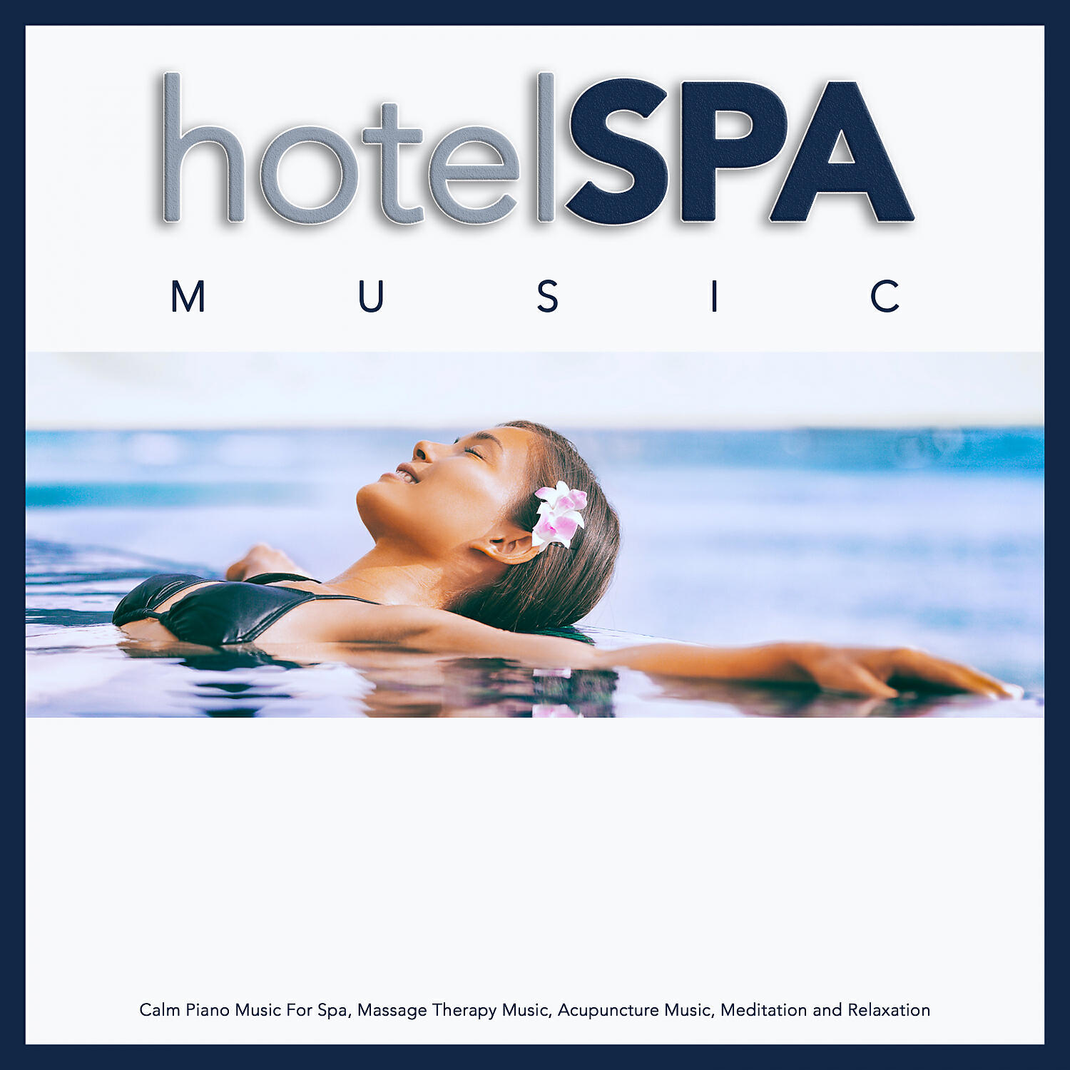Hotel Spa - Relaxing Music For Acupuncture