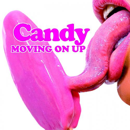 CANDY - Movin On Up (Original Mix)