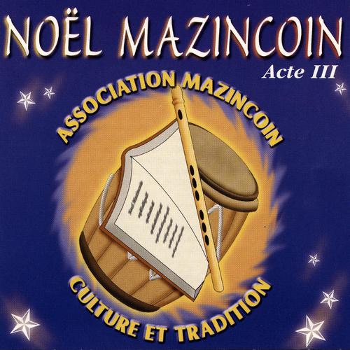 Постер альбома Noel Mazincoin Acte III