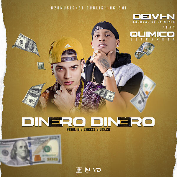 Deivi-N - Dinero Dinero (feat. Quimico Ultra Mega)
