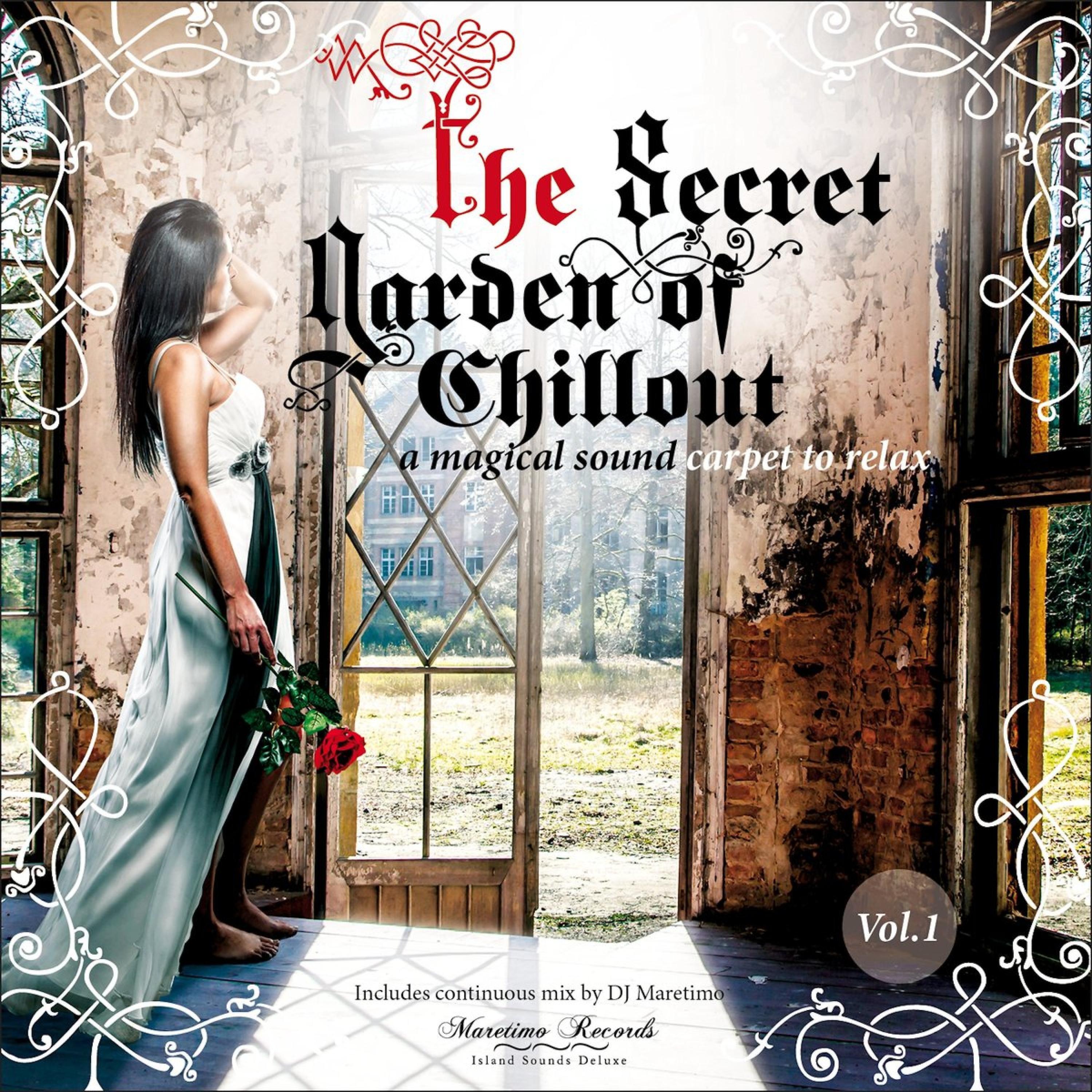 Постер альбома The Secret Garden of Chillout, Vol. 1 - A Magical Sound Carpet to Relax
