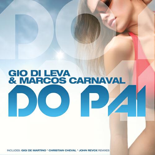 Gio Di Leva - Do Pai (Gio Di Leva & Think Factory Extended)