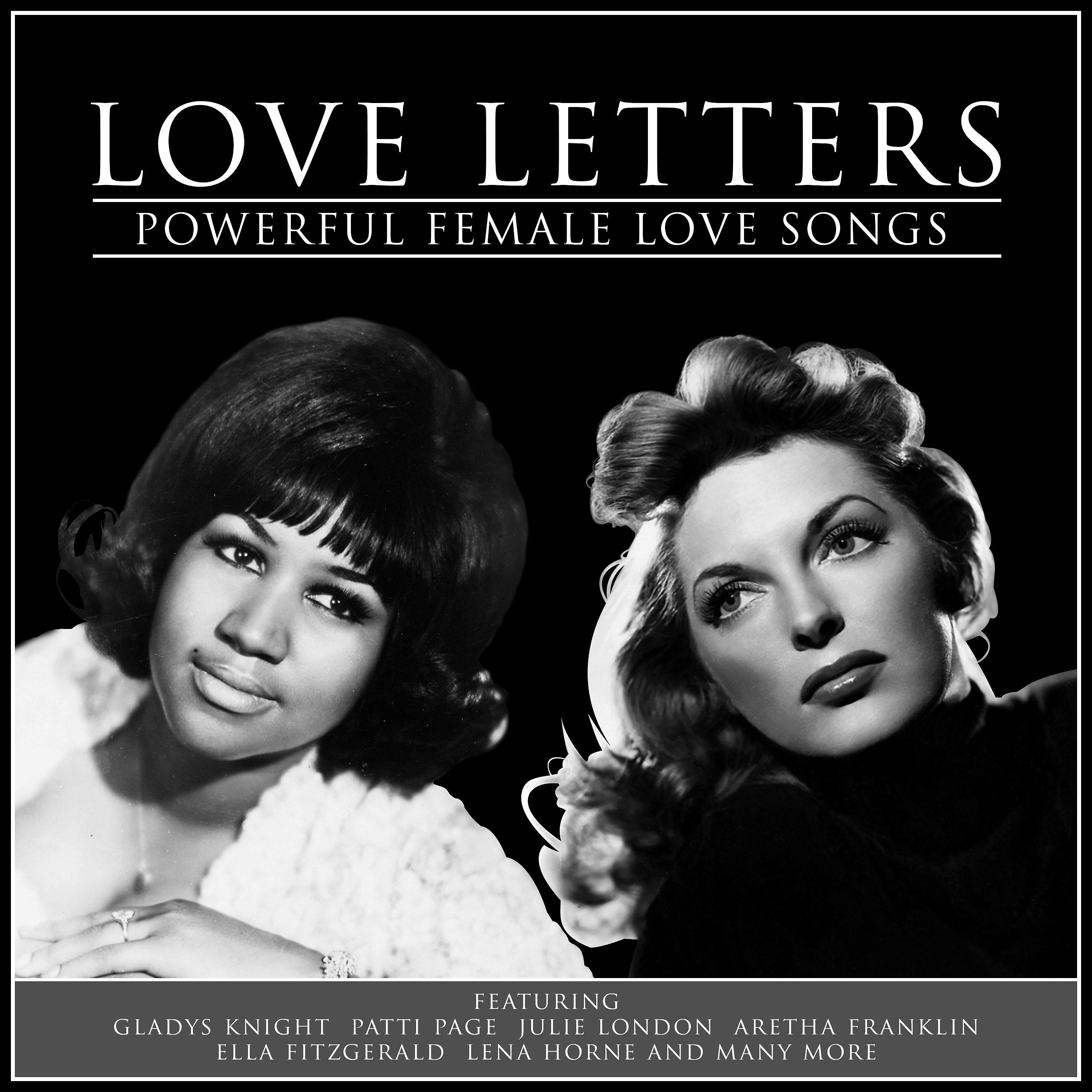 Постер альбома Love Letters - Powerful Female Love Songs